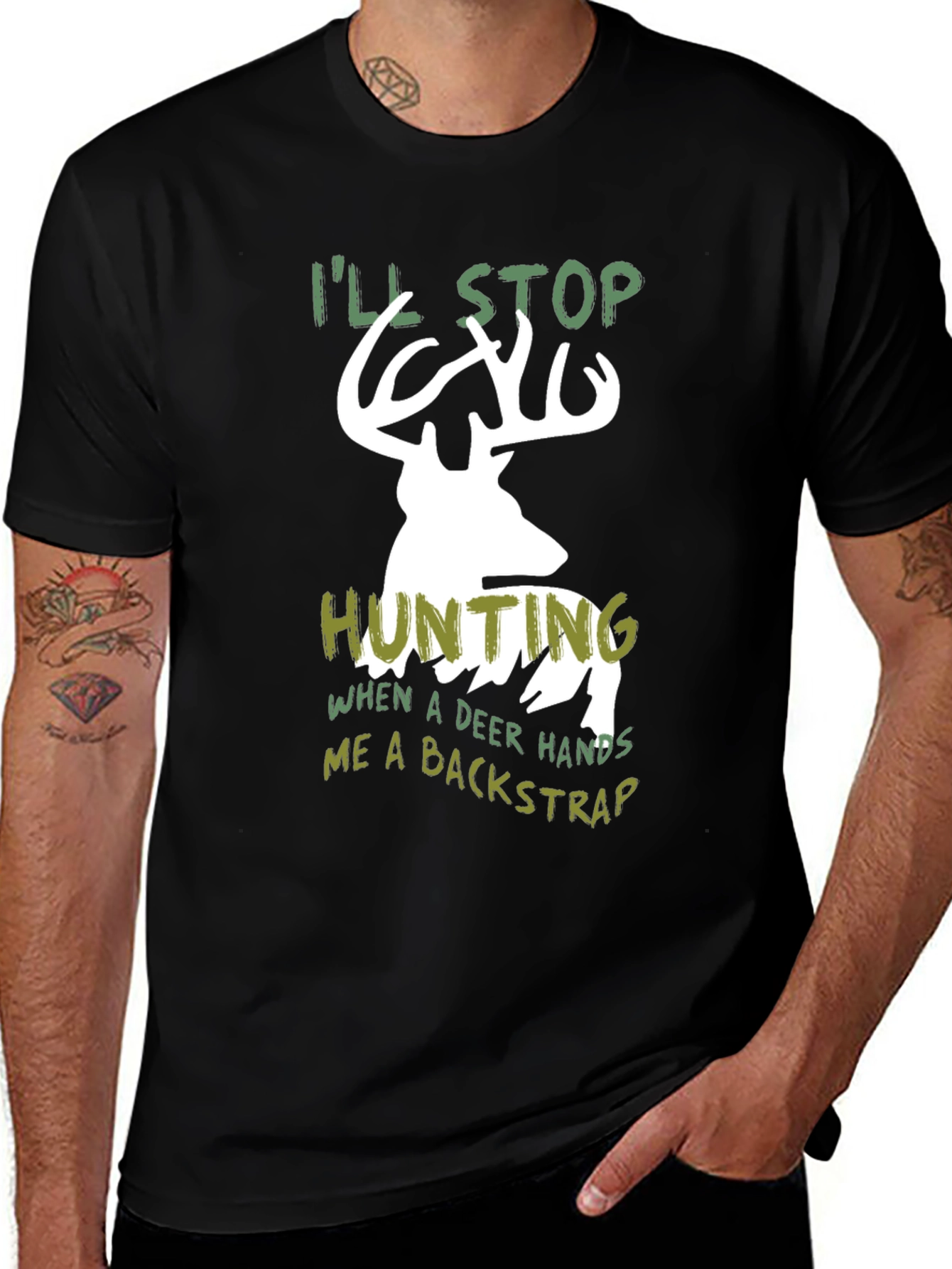 Variant 25 of Funny Hunting T-Shirt - I'll Stop Hunting Deer Backstrap