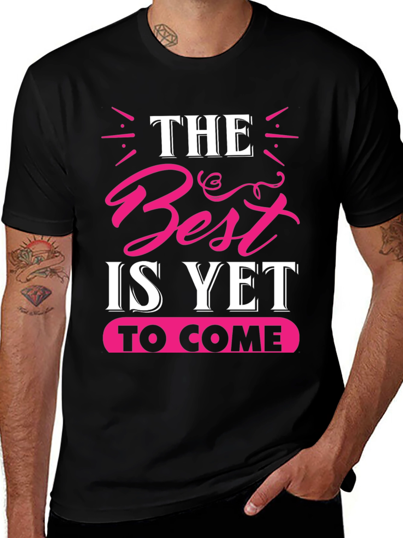 Variant 25 of The Best is Yet to Come Graphic Tee
