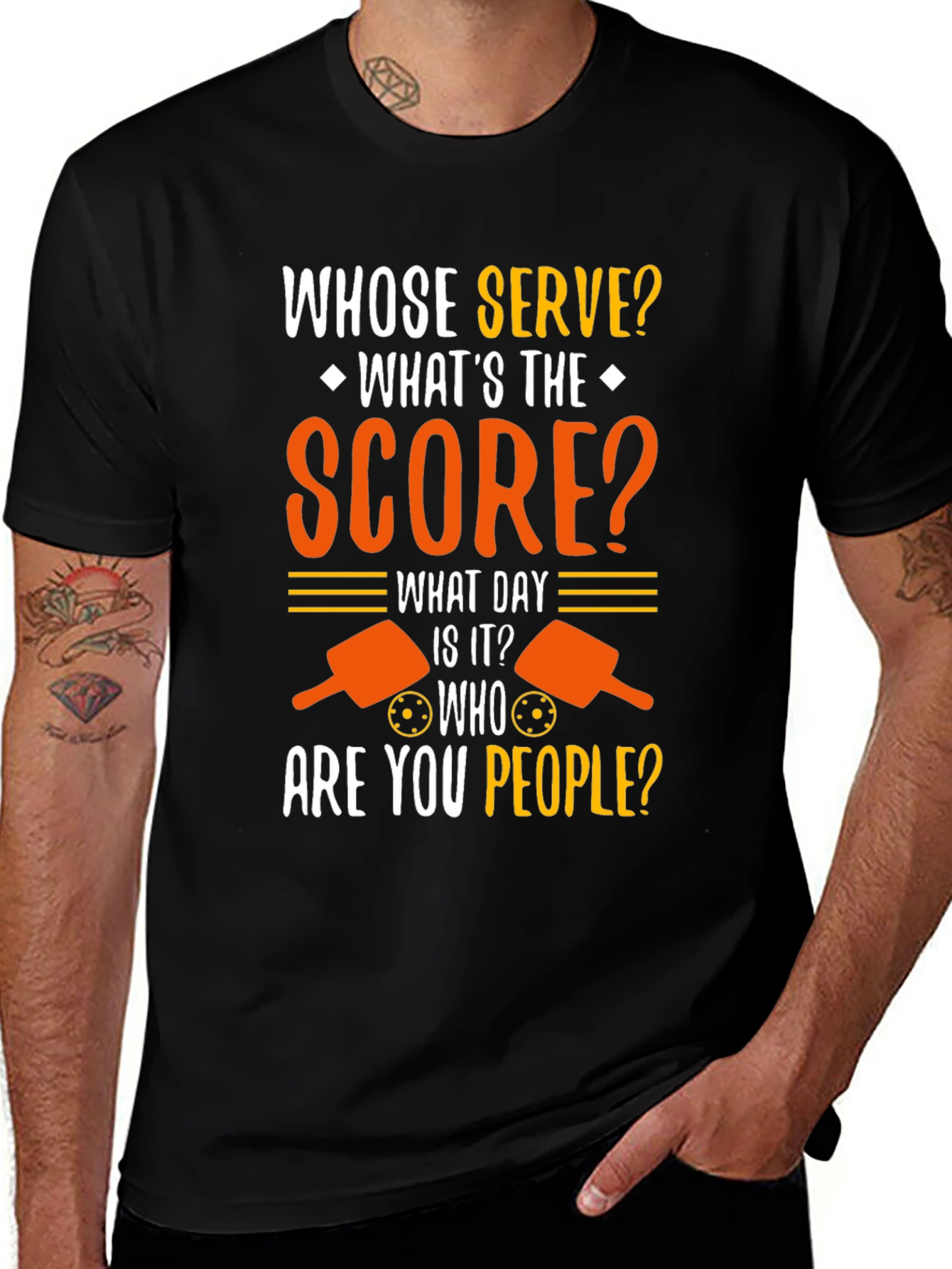 Variant 30 of Funny Pickleball T-Shirt - Whose Serve? What's The Score?