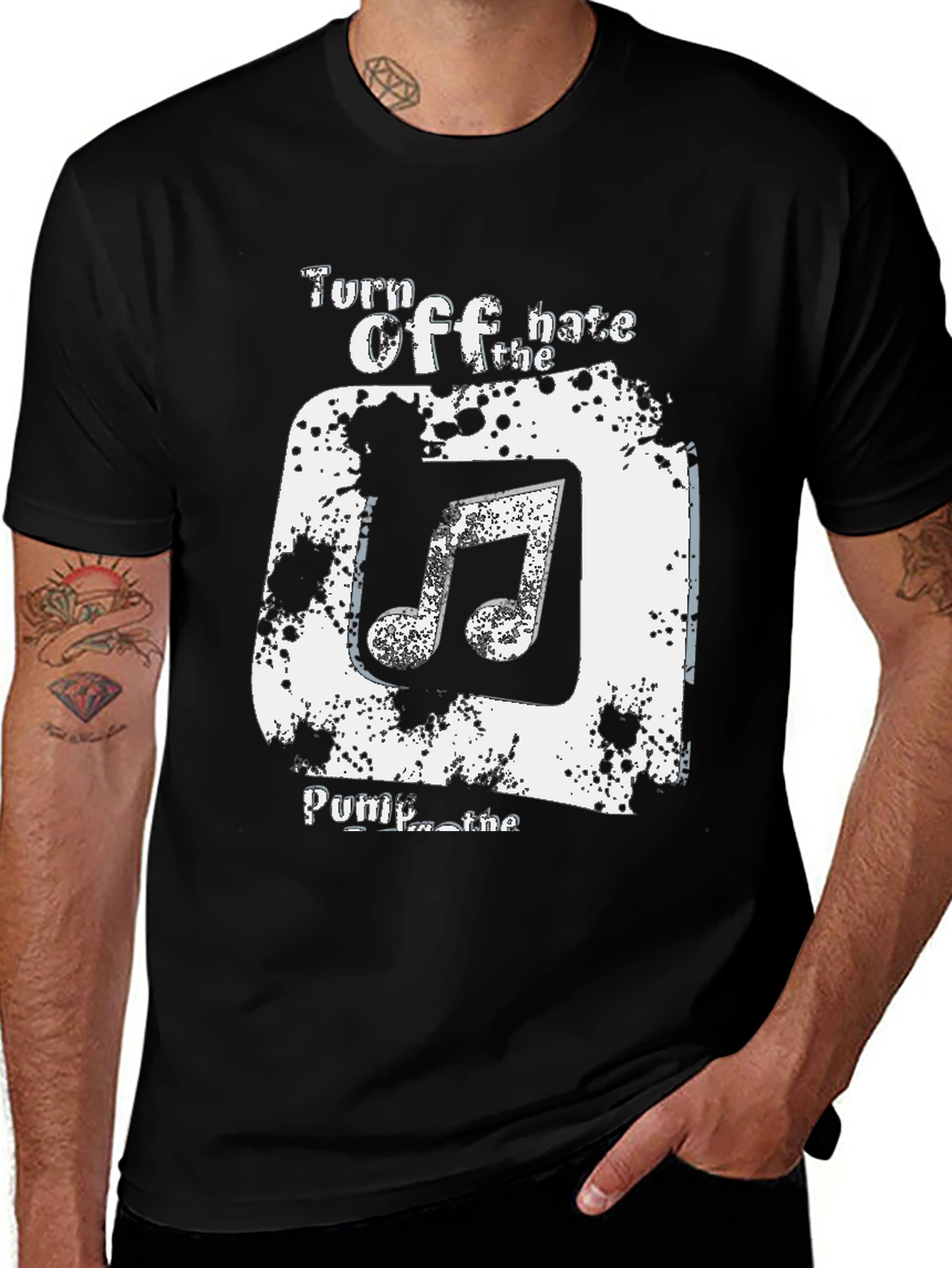 Variant 11 of Turn Off the Hate, Pump the Music Graphic Tee