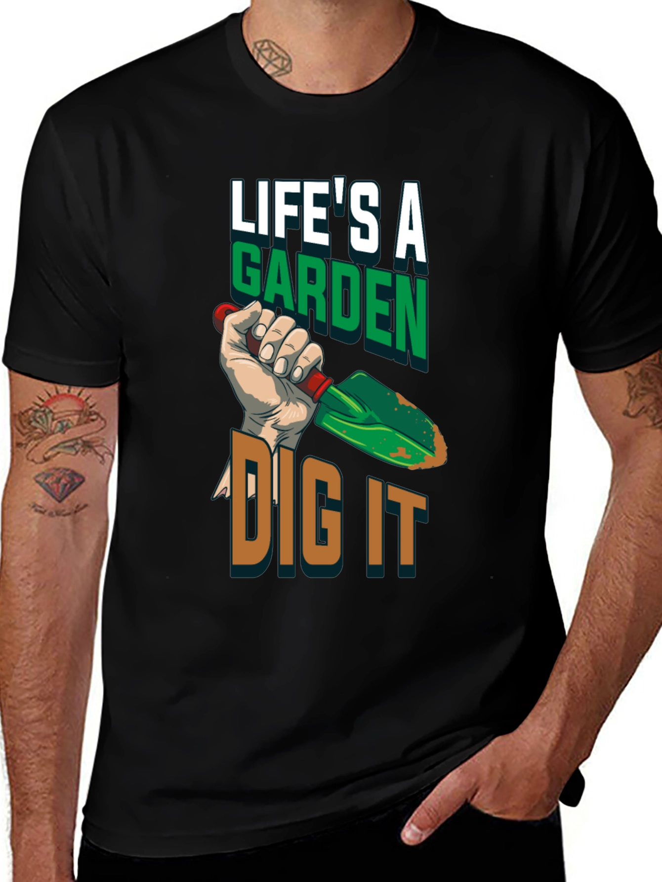 Life's a Garden T-Shirt - Dig It Graphic Tee