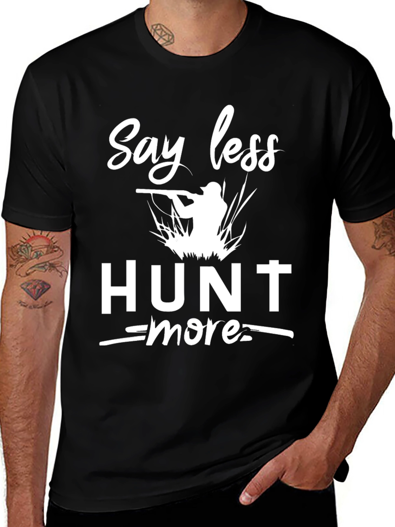 Variant 16 of Say Less Hunt More Black Graphic T-Shirt