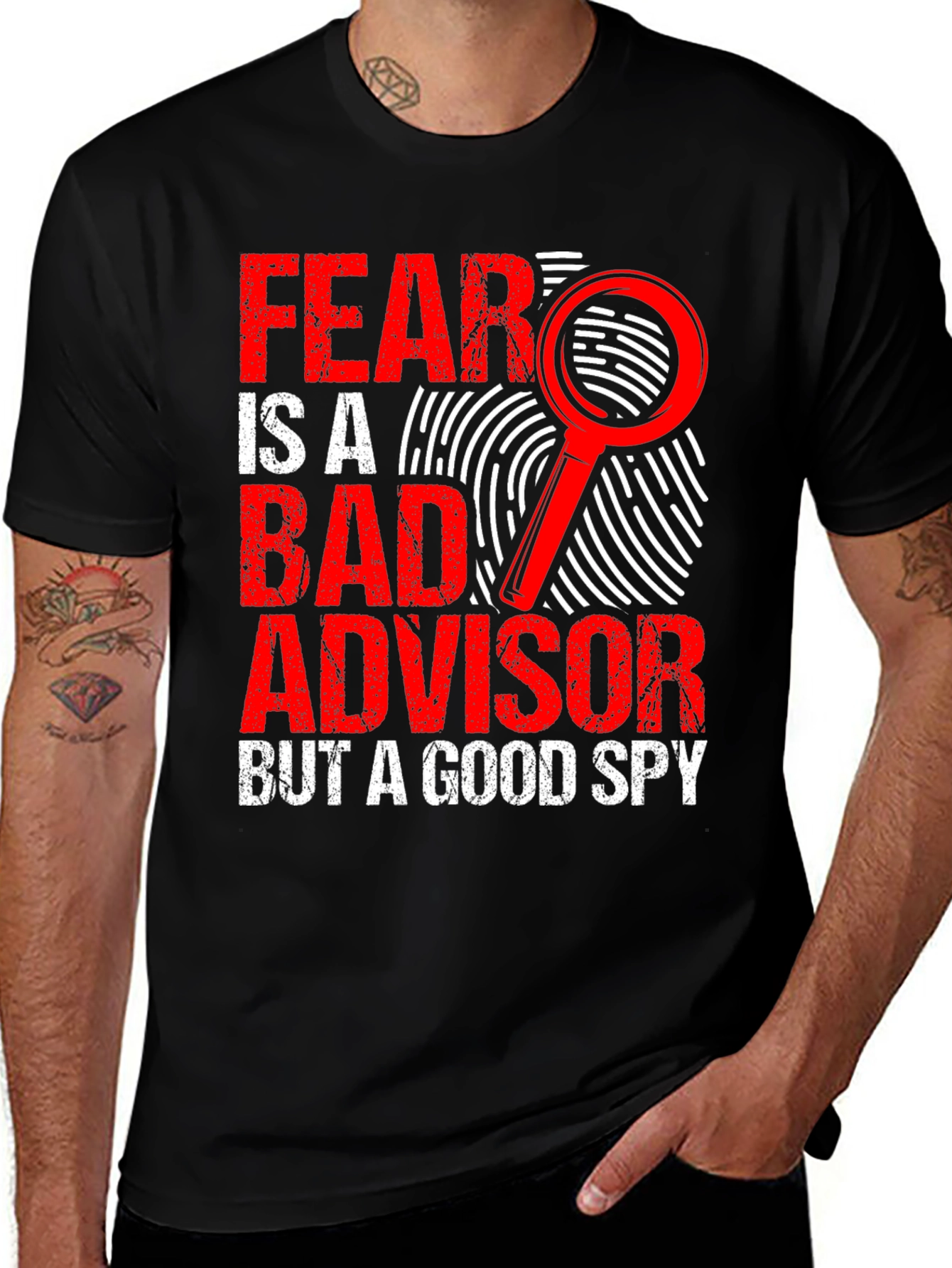 Variant 29 of Fear is a Bad Advisor T-Shirt - Spy Detective Novelty Tee