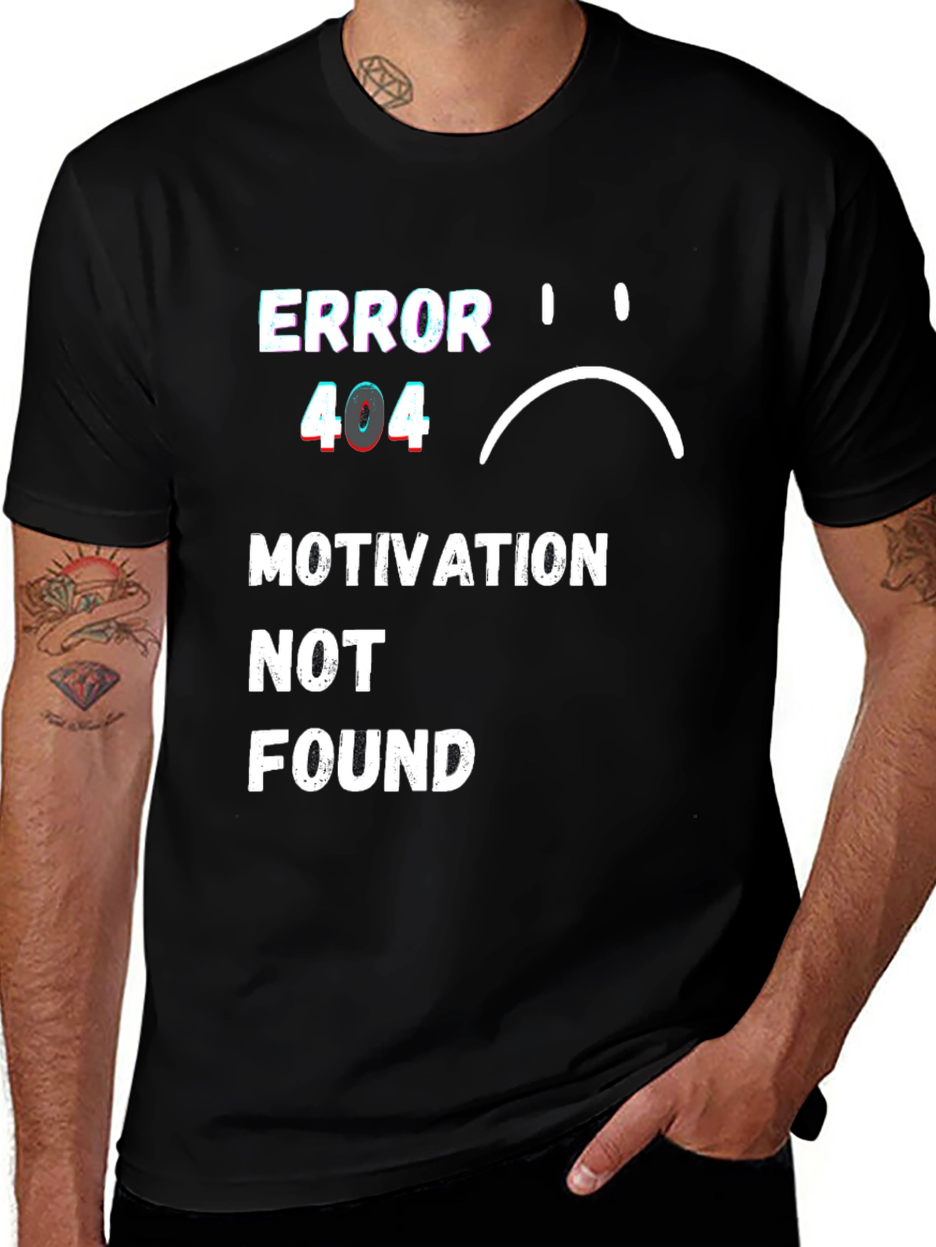 Variant 9 of Error 404 Motivation Not Found Graphic T-Shirt