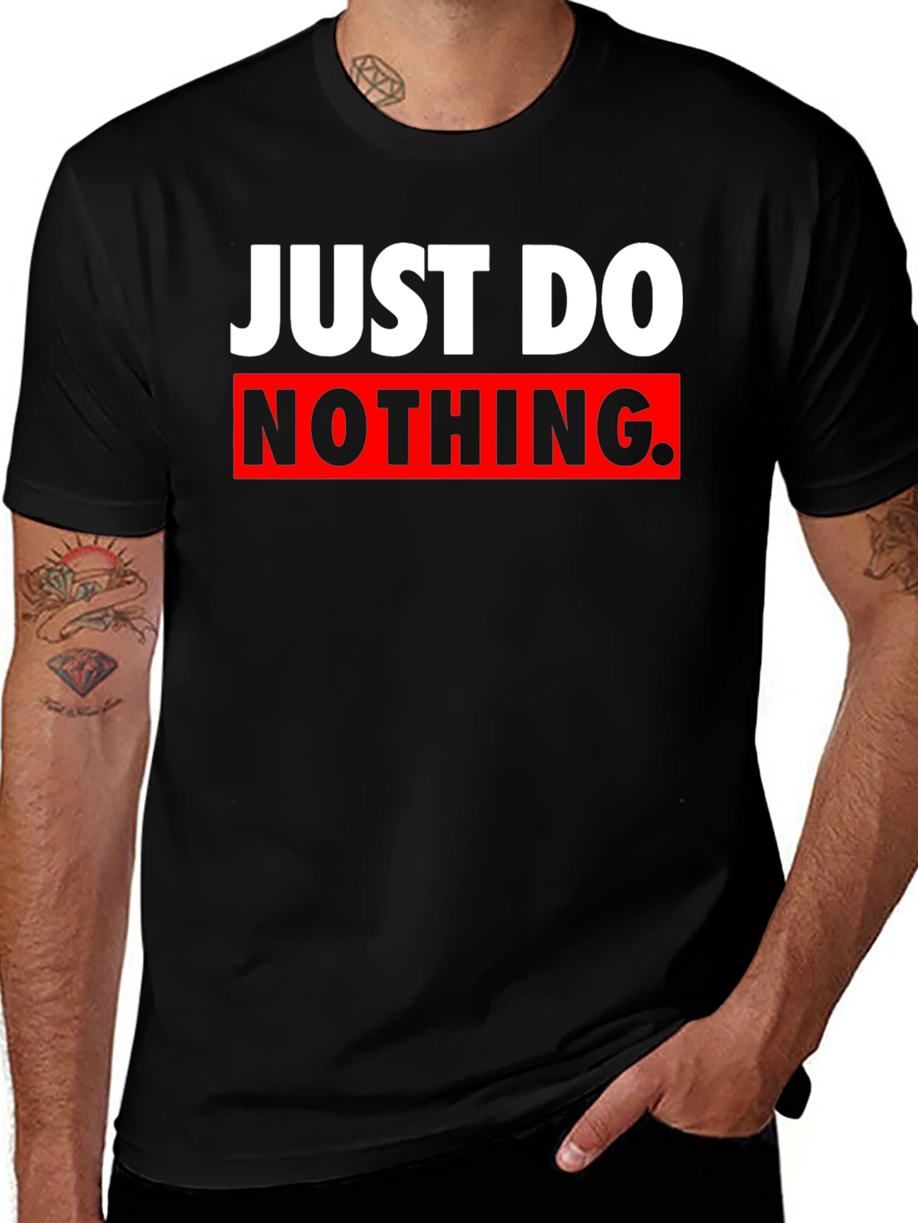 Variant 17 of Just Do Nothing Graphic Tee - Sarcastic Black T-Shirt