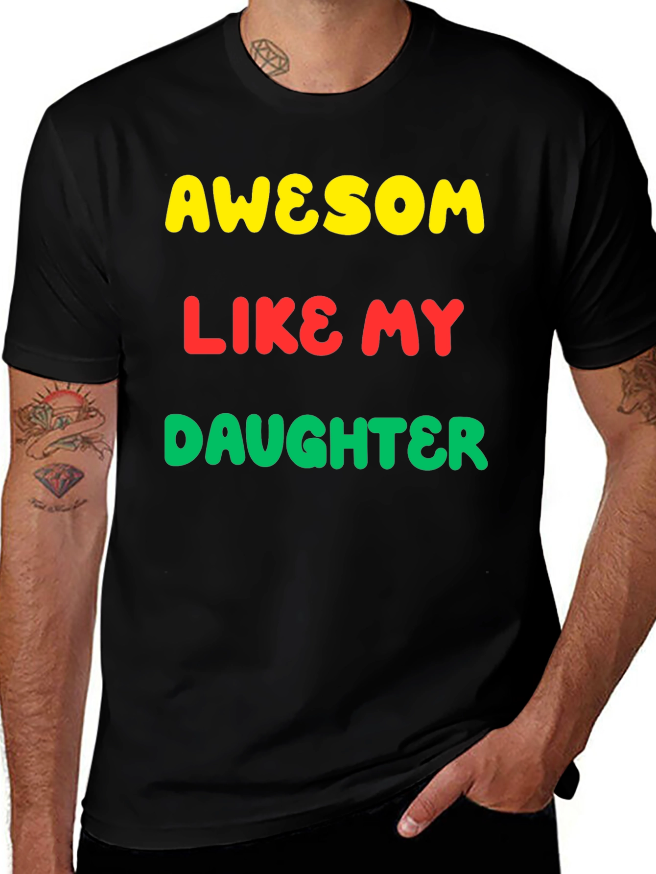 Variant 20 of Awesome Like My Daughter Graphic Tee
