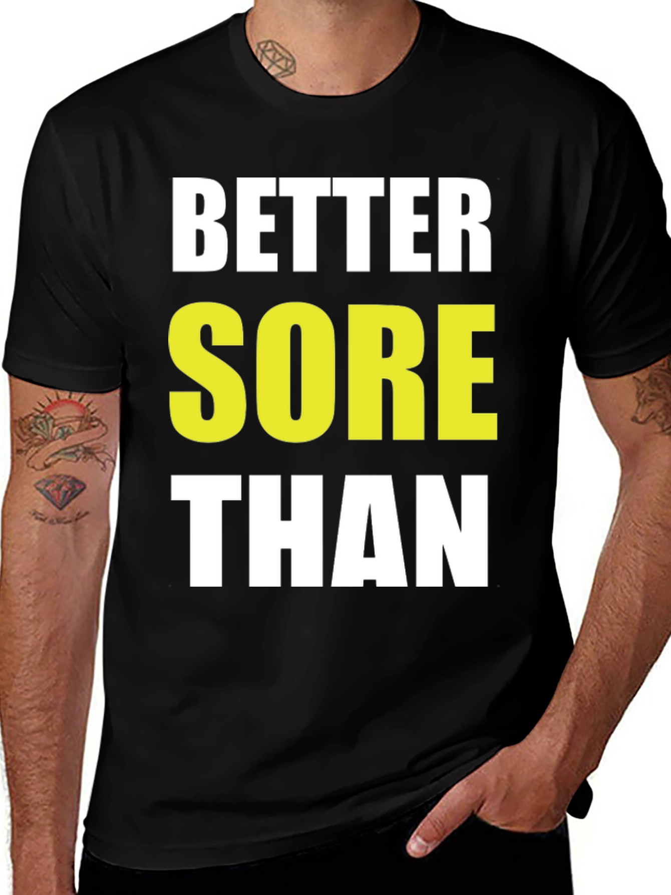 Better Sore Than Sorry Black T-Shirt