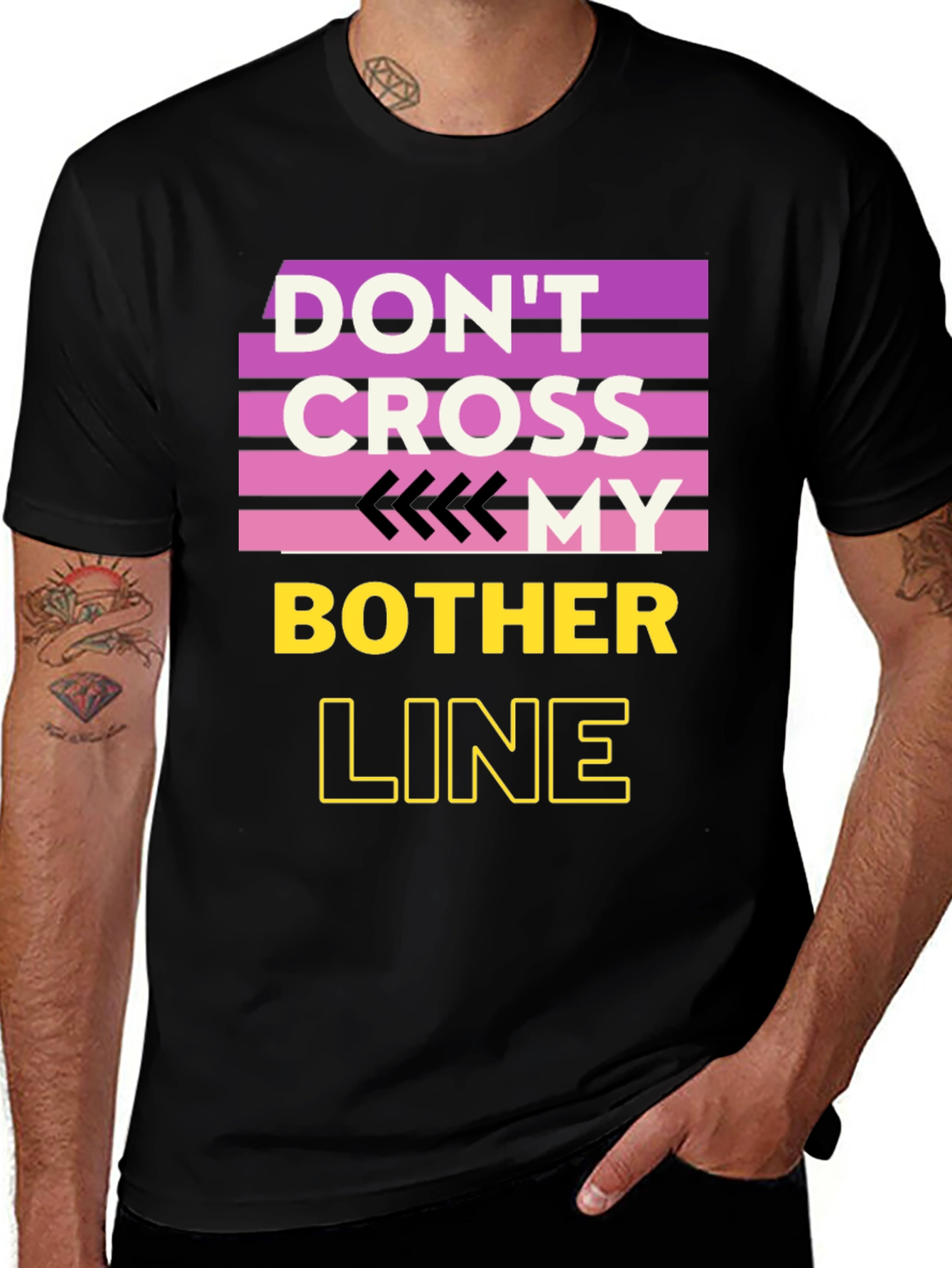 Variant 8 of Don't Cross My Bother Line T-Shirt