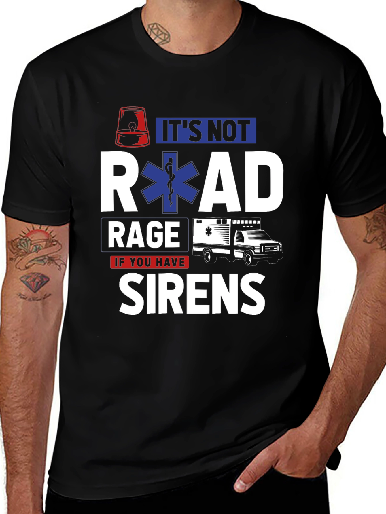 Variant 16 of It's Not Road Rage If You Have Sirens T-Shirt