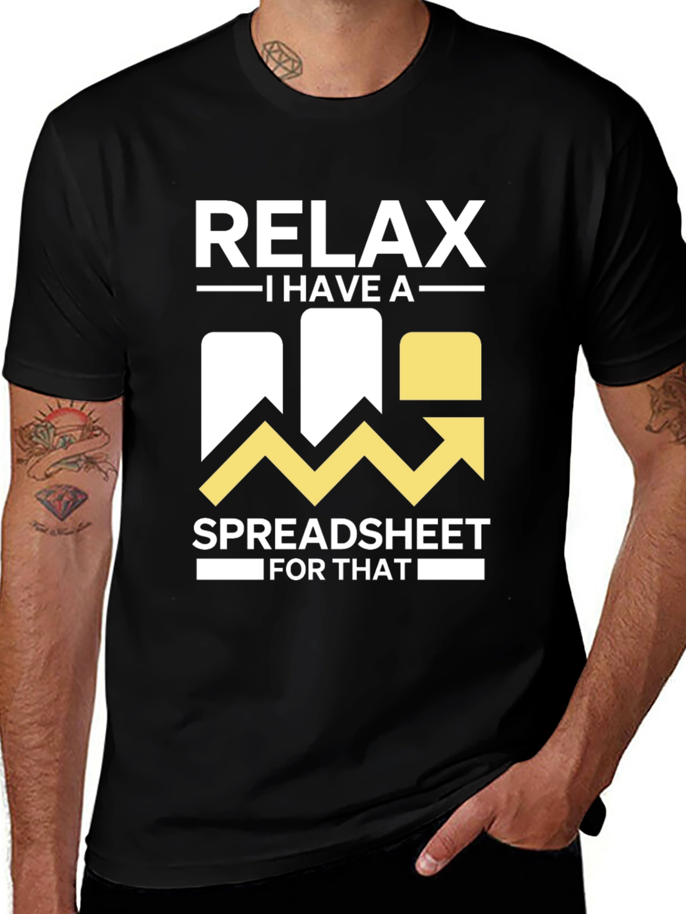 Variant 4 of Relax I Have a Spreadsheet For That T-Shirt