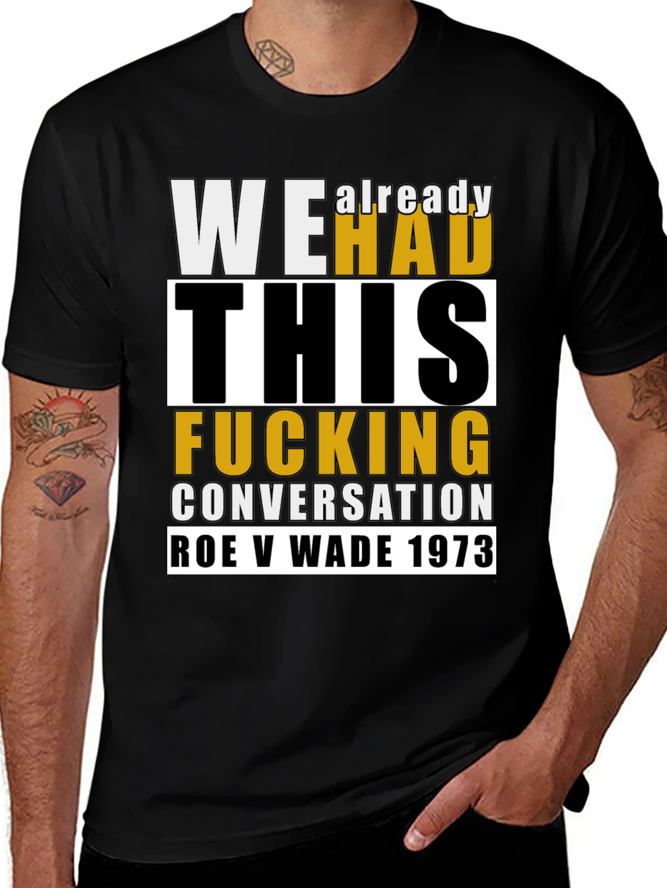 We Already HAD This Conversation Roe V Wade 1973 T-Shirt
