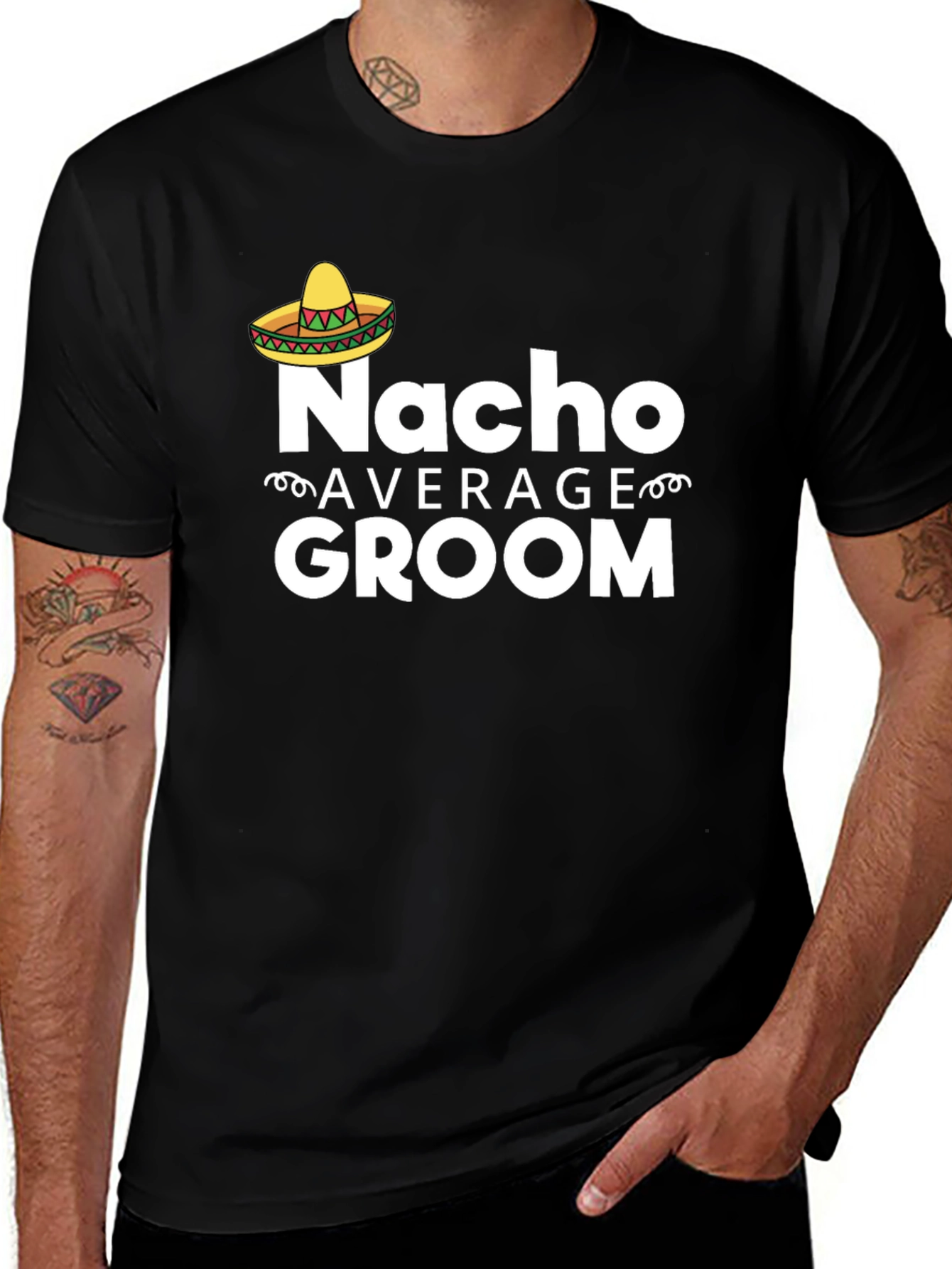 Nacho Average Groom T-Shirt - Funny Wedding Apparel