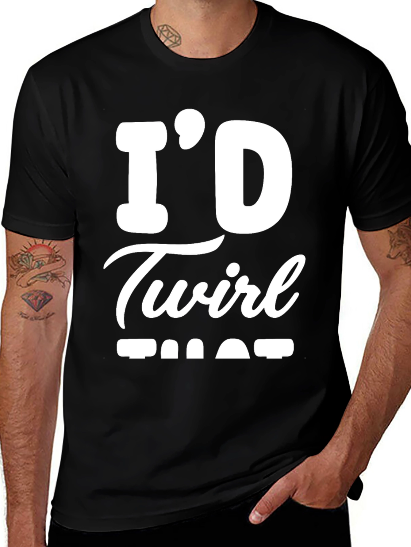 Variant 9 of I'd Twirl That T-Shirt - Funny Sarcastic Tee