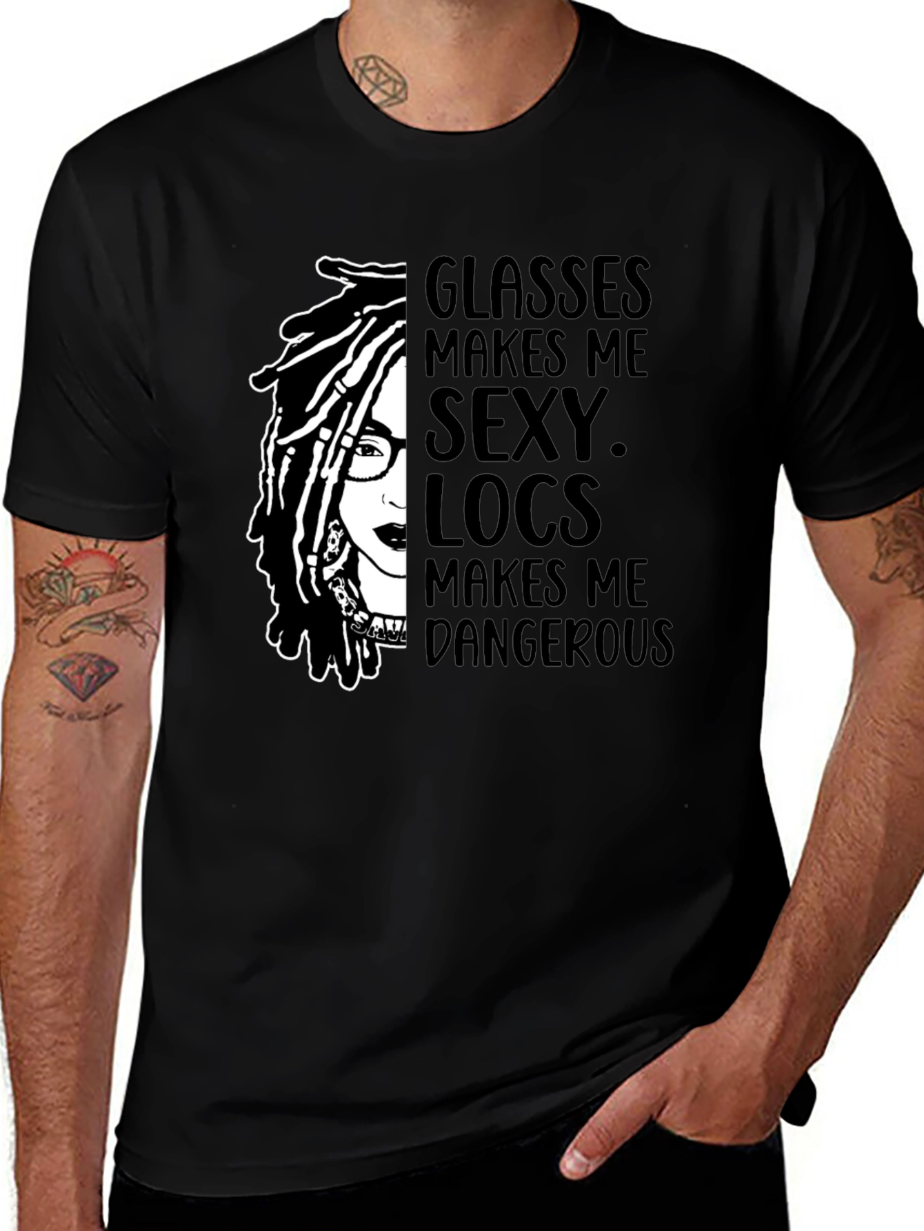 Glasses & Locs T-Shirt - Sexy & Dangerous