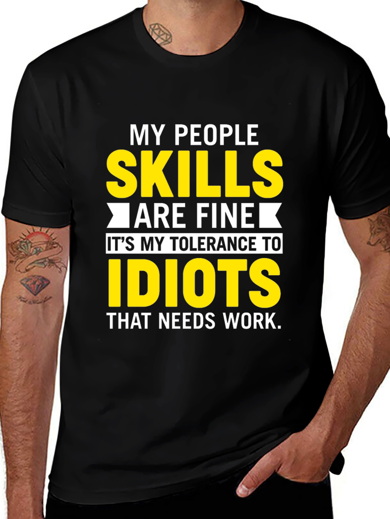 Variant 30 of My People Skills T-Shirt: Tolerance to Idiots