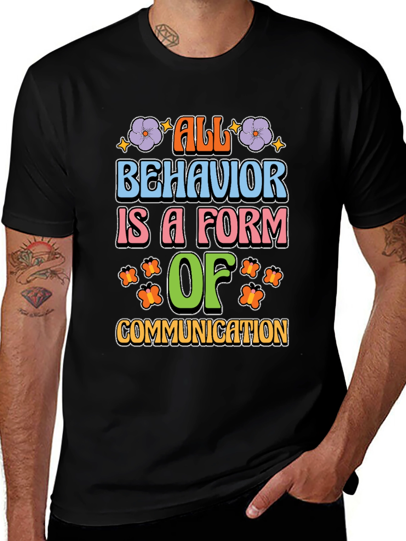 All Behavior is Communication Graphic Tee