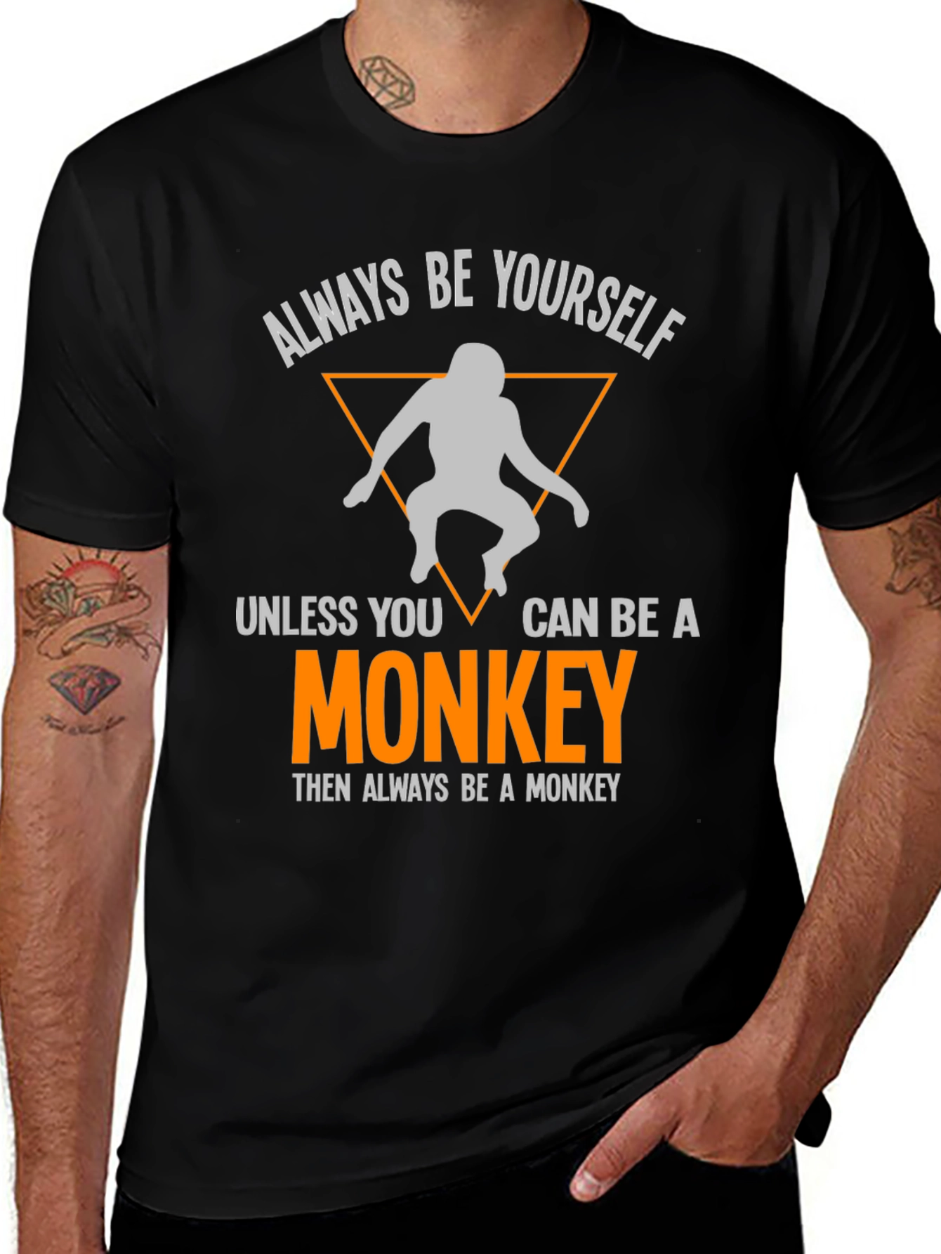 Variant 23 of Be a Monkey T-Shirt - Funny Novelty Tee