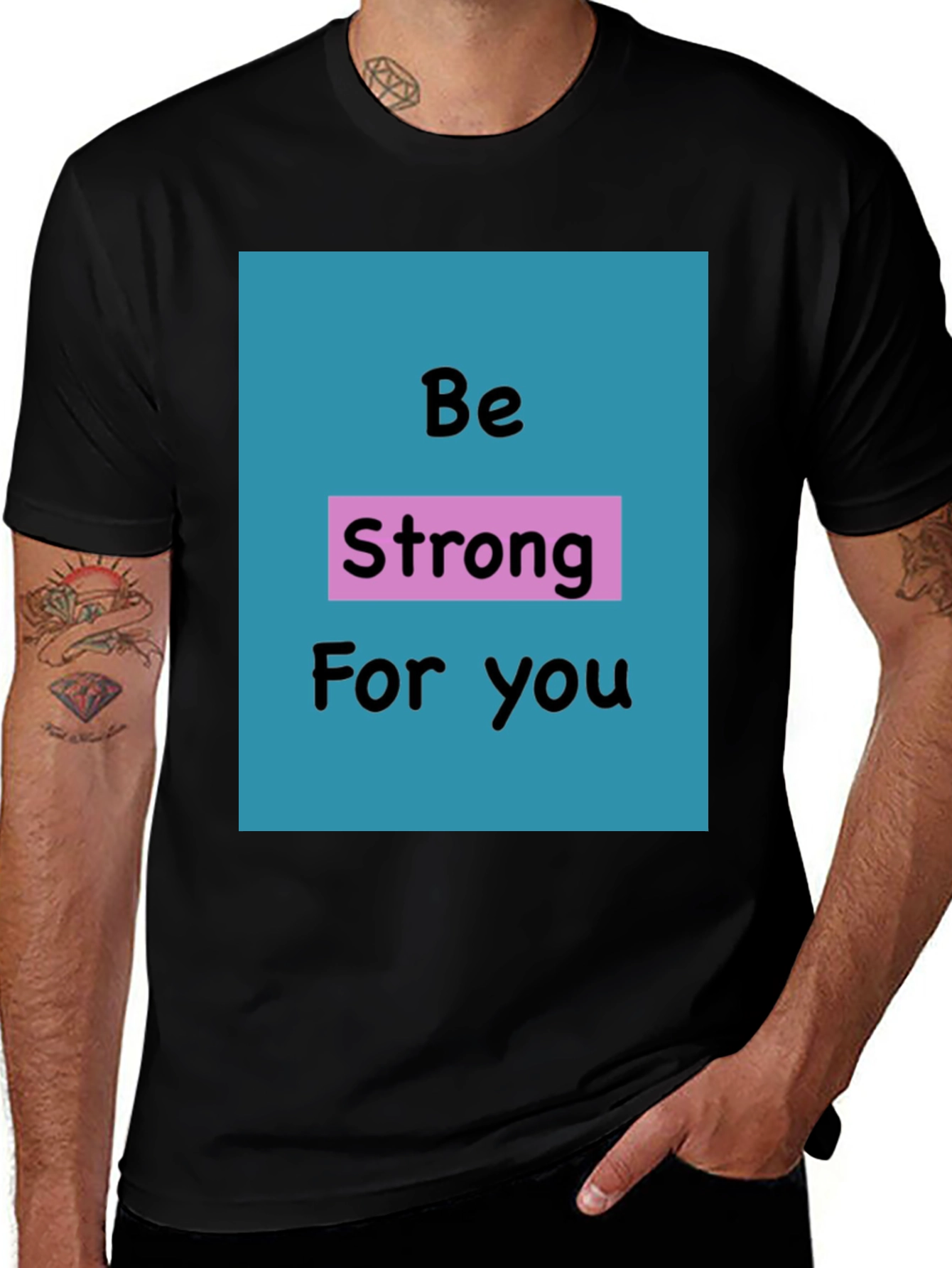 Variant 15 of Be Strong For You Graphic T-Shirt