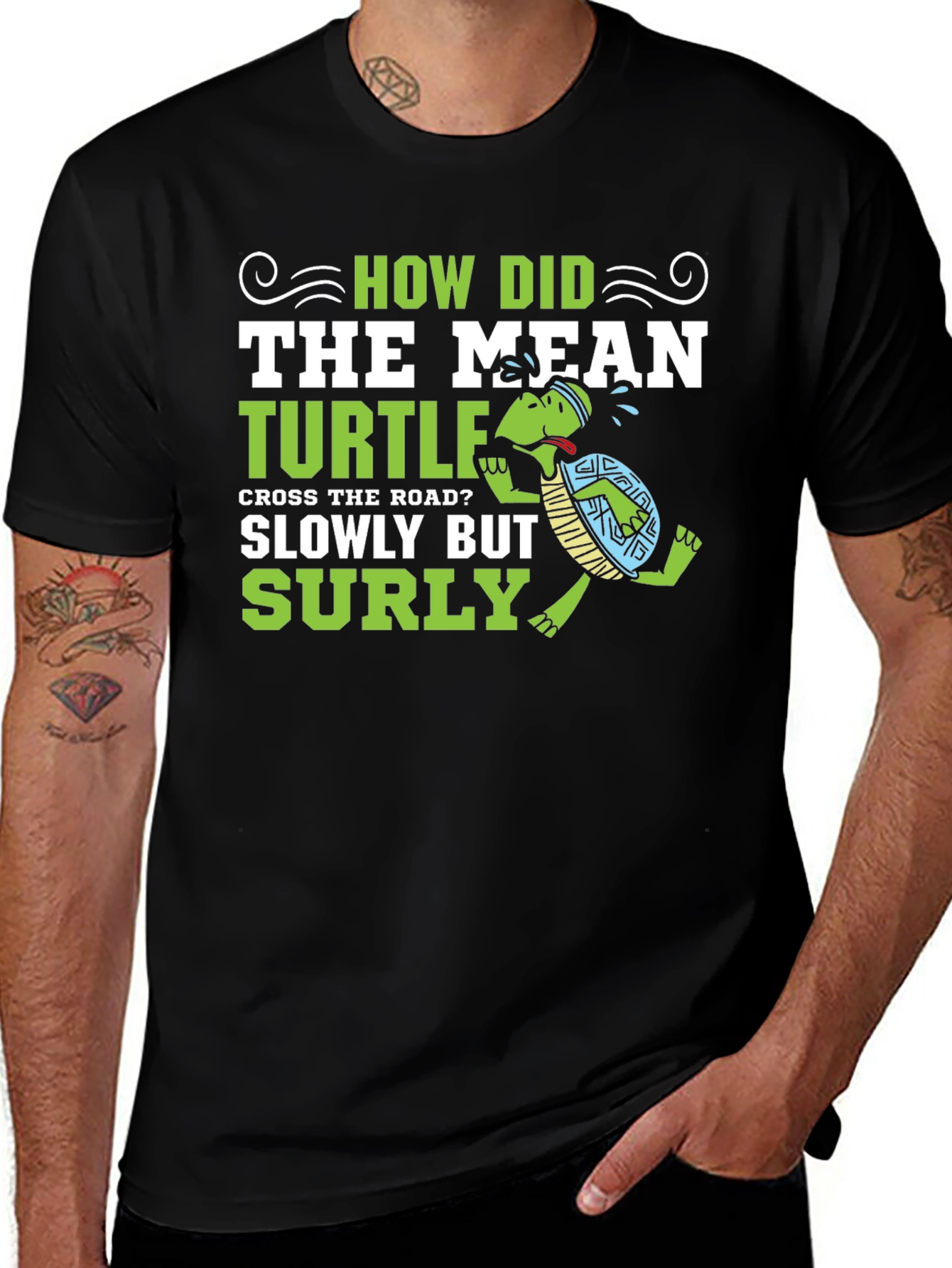 Variant 23 of Funny Turtle Pun T-Shirt: Slowly But Surly Humor Tee