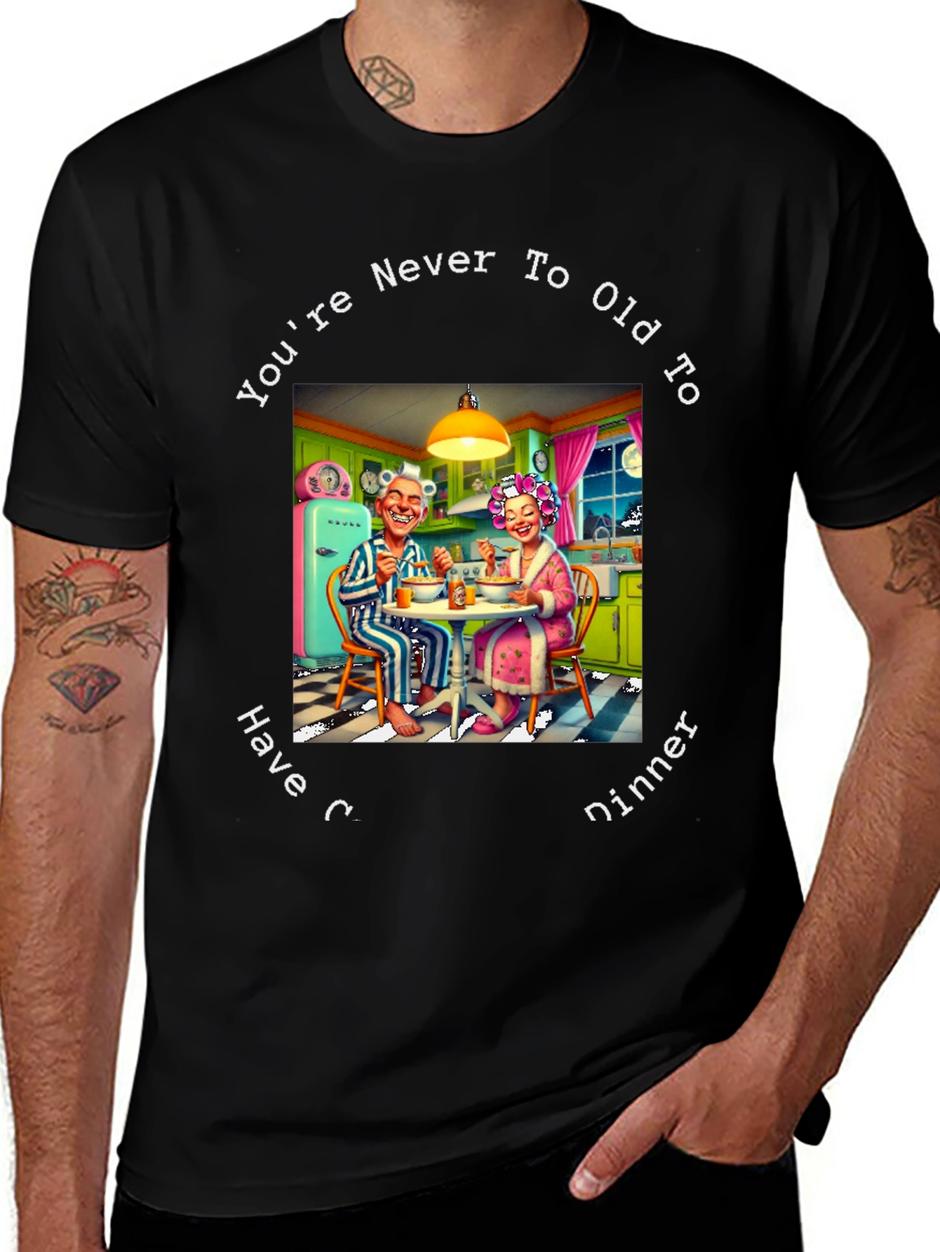 Variant 9 of Funny You're Never Too Old to Have Dinner Graphic T-Shirt