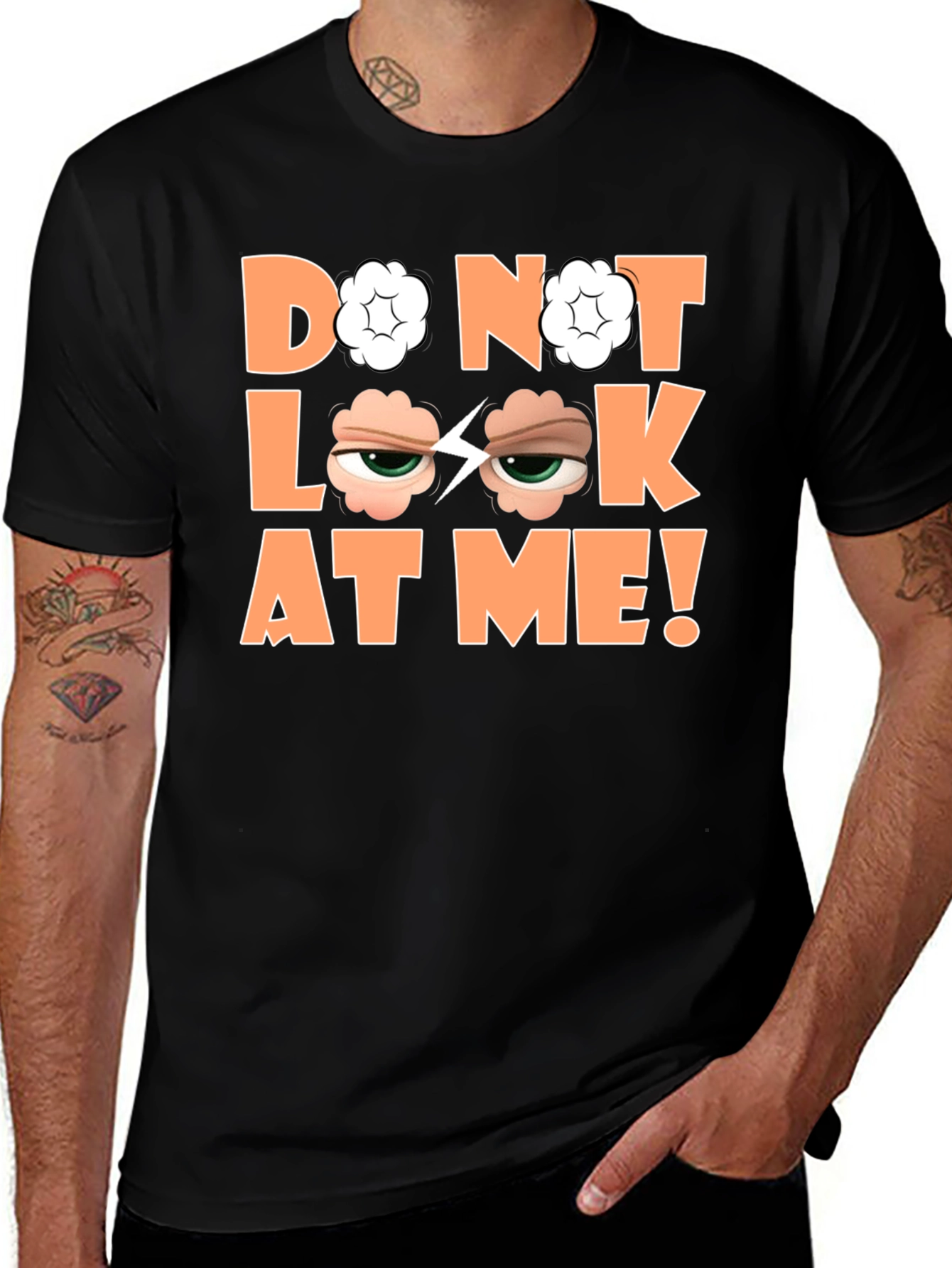 Variant 9 of Funny Graphic Tee - Do Not Look At Me!