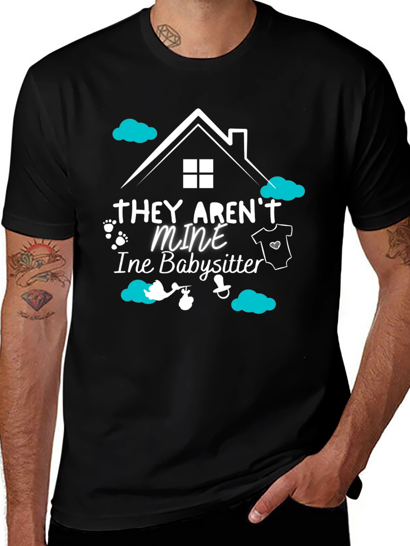 Variant 23 of Babysitter Tee: "They Aren't Mine"