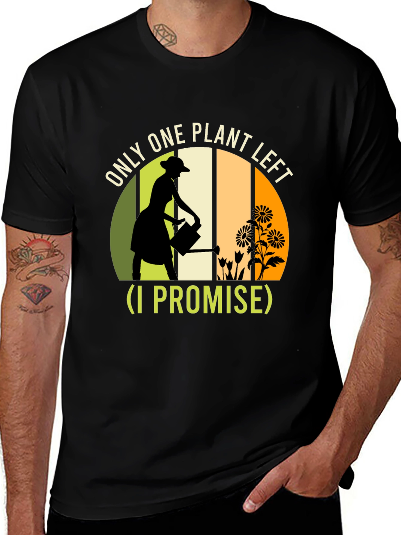 Variant 16 of Plant Lover T-Shirt: One Plant Left, I Promise