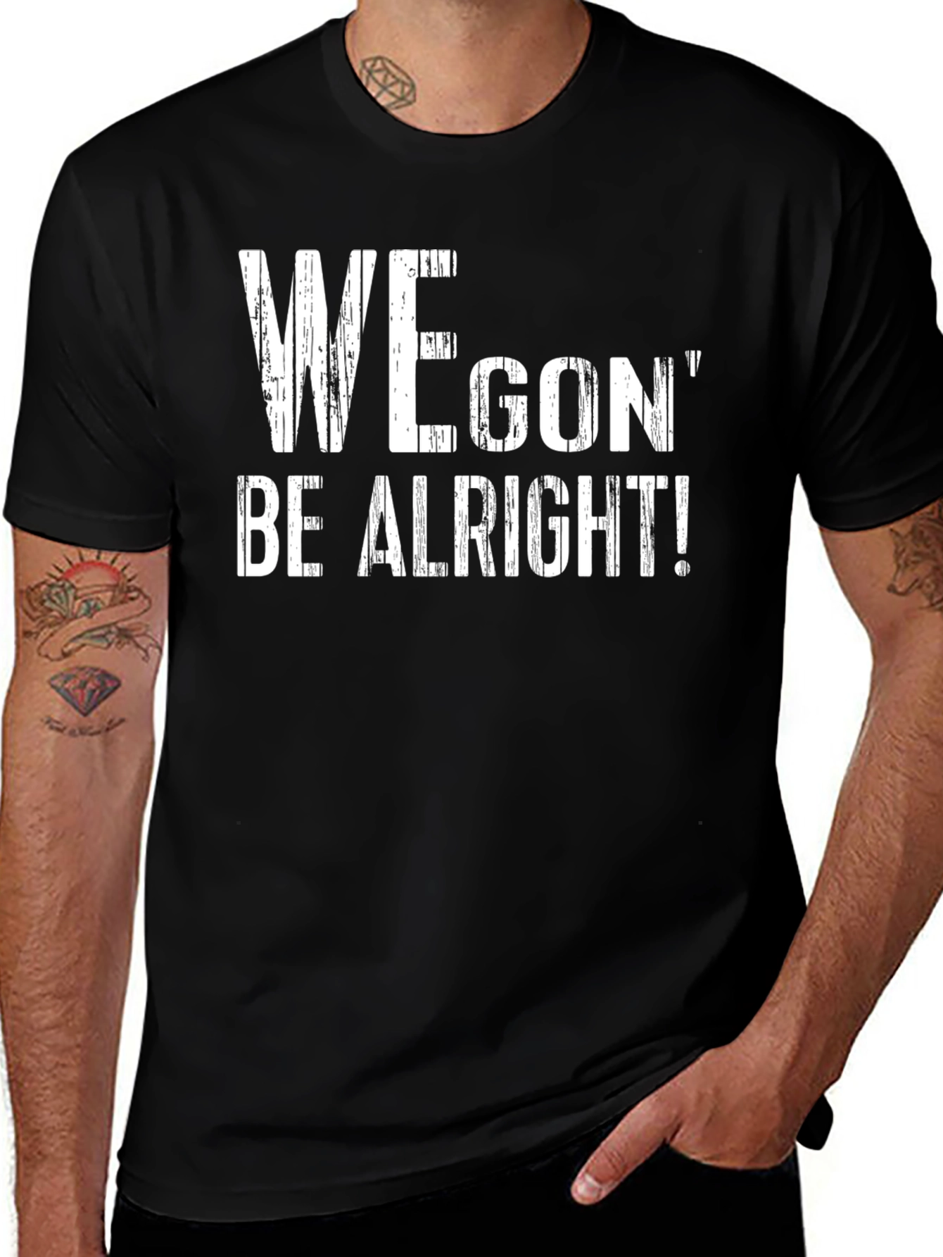 Variant 25 of We Gon' Be Alright T-Shirt - Positive Message Tee