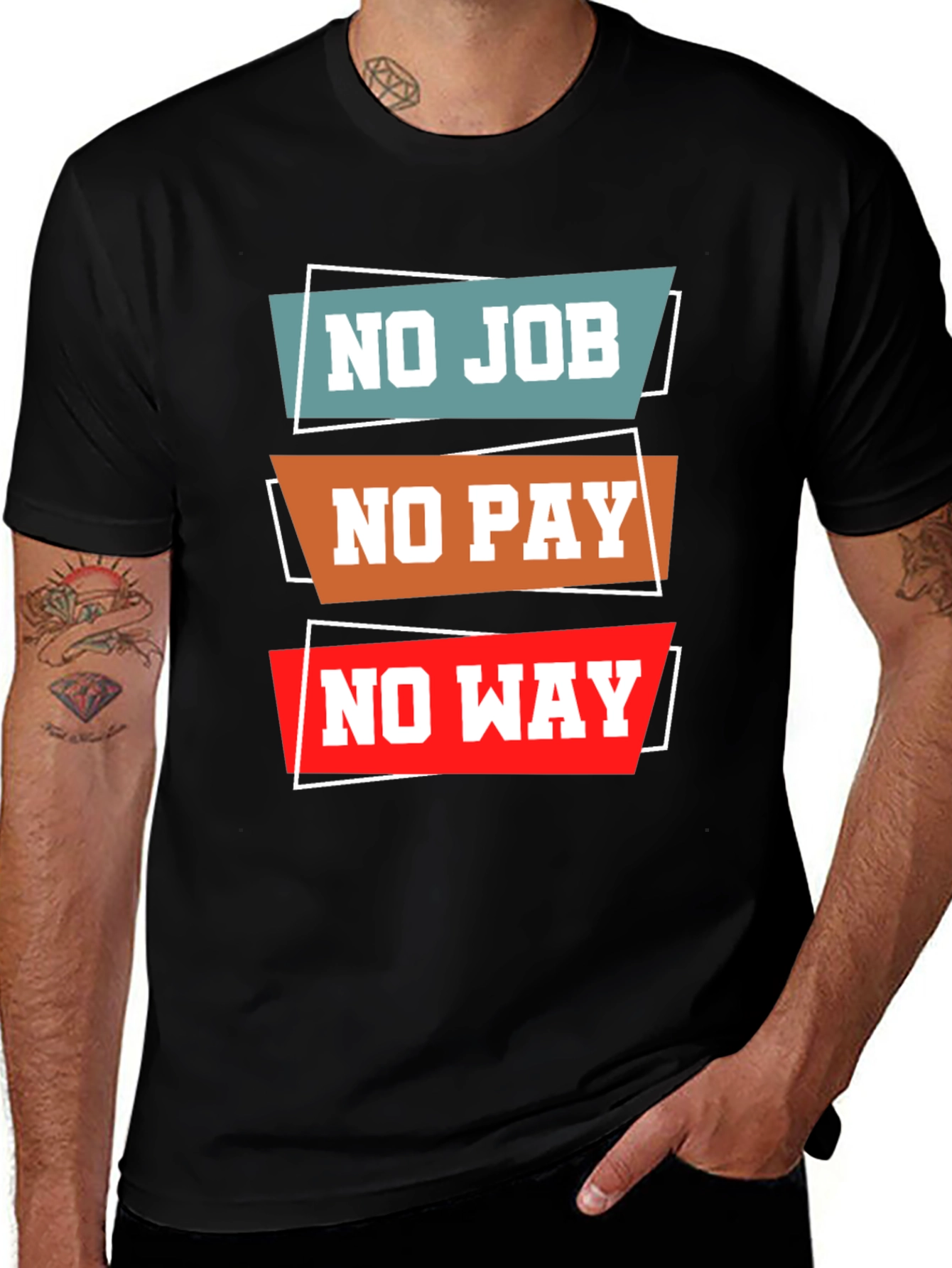 Variant 26 of No Job No Pay No Way Graphic Tee