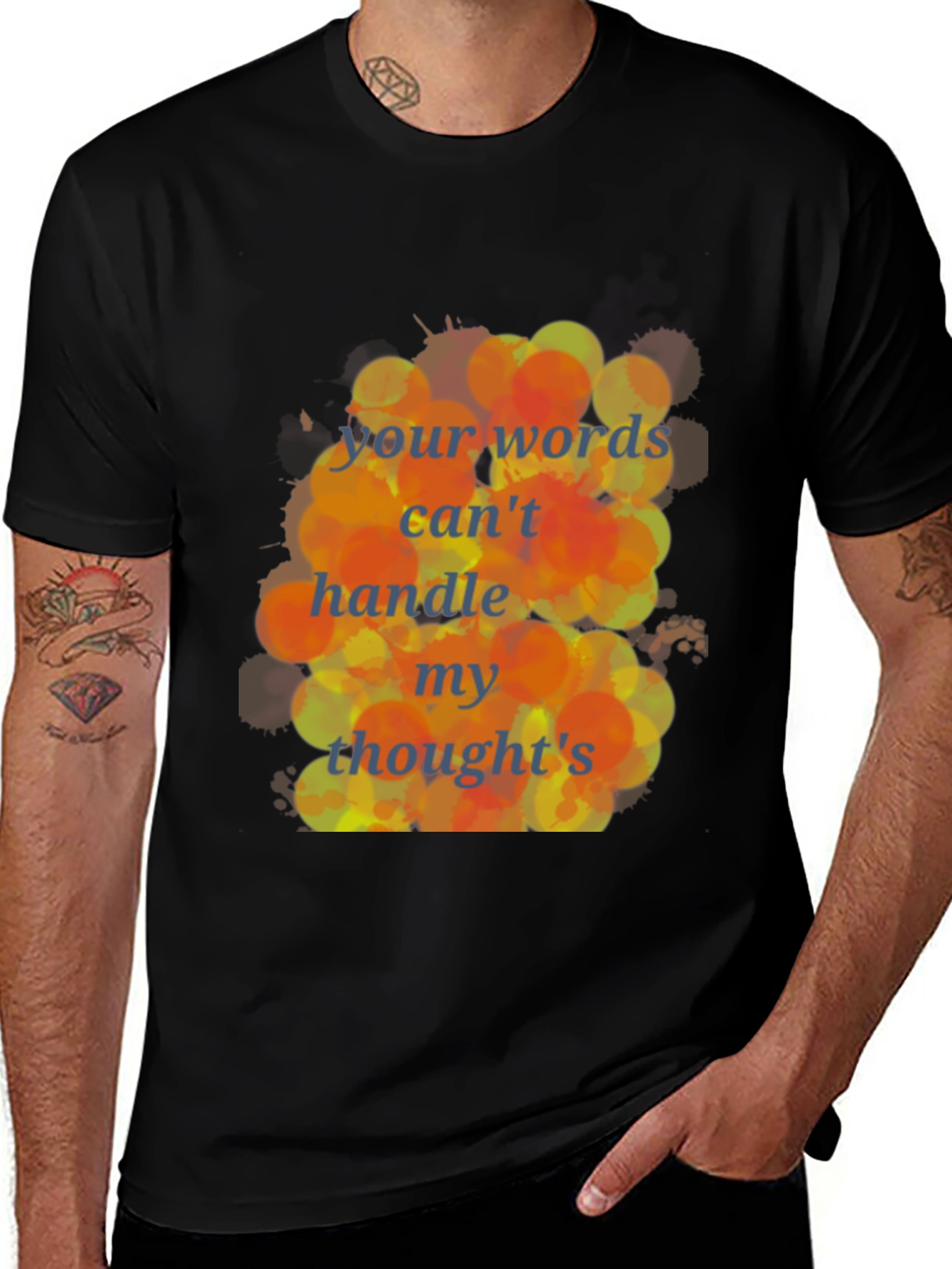Variant 25 of Bold Statement T-Shirt: Your Words Can't Handle My Thoughts