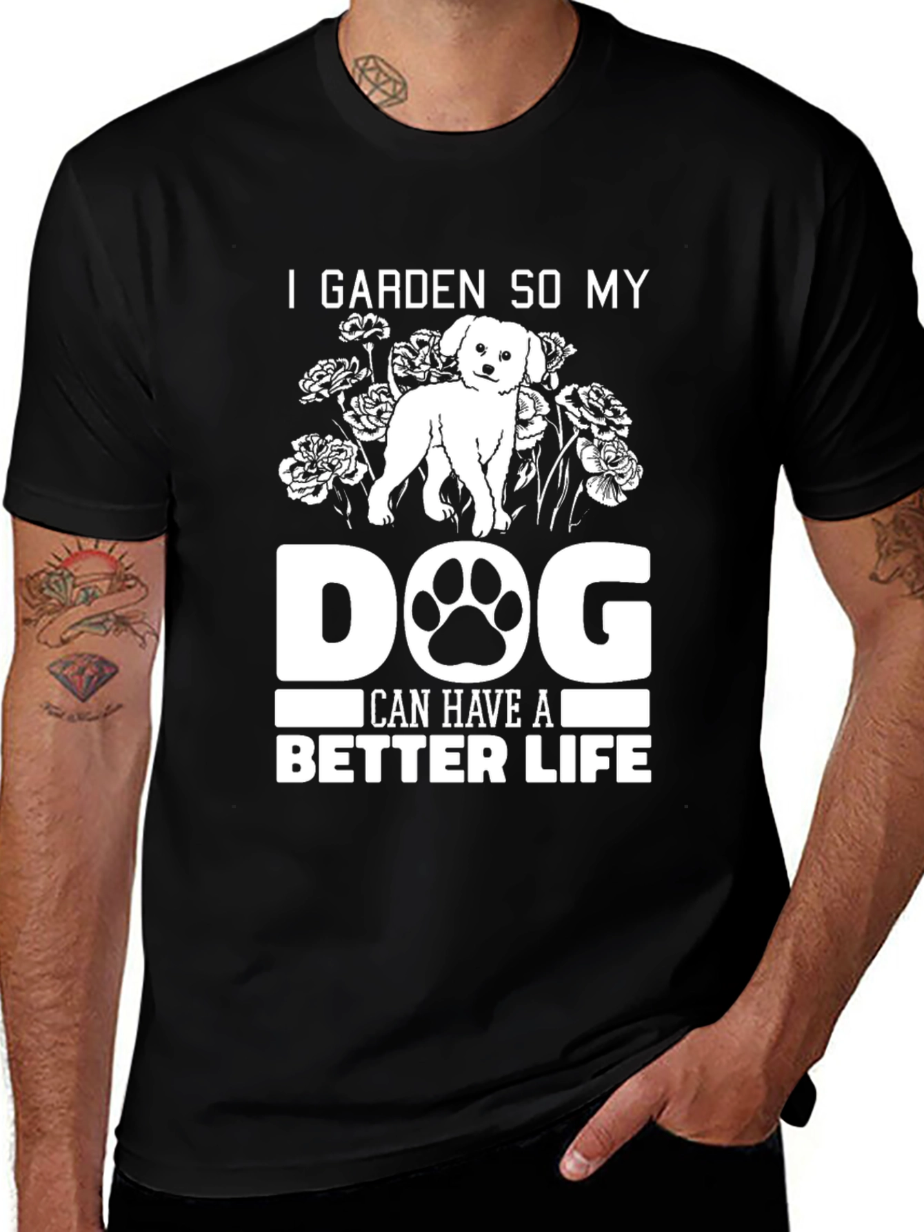 Variant 18 of I Garden So My Dog Can Have a Better Life T-Shirt