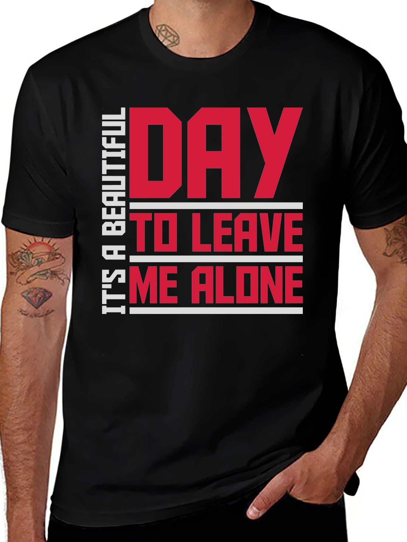 Variant 14 of It's a Beautiful Day to Leave Me Alone Black T-Shirt