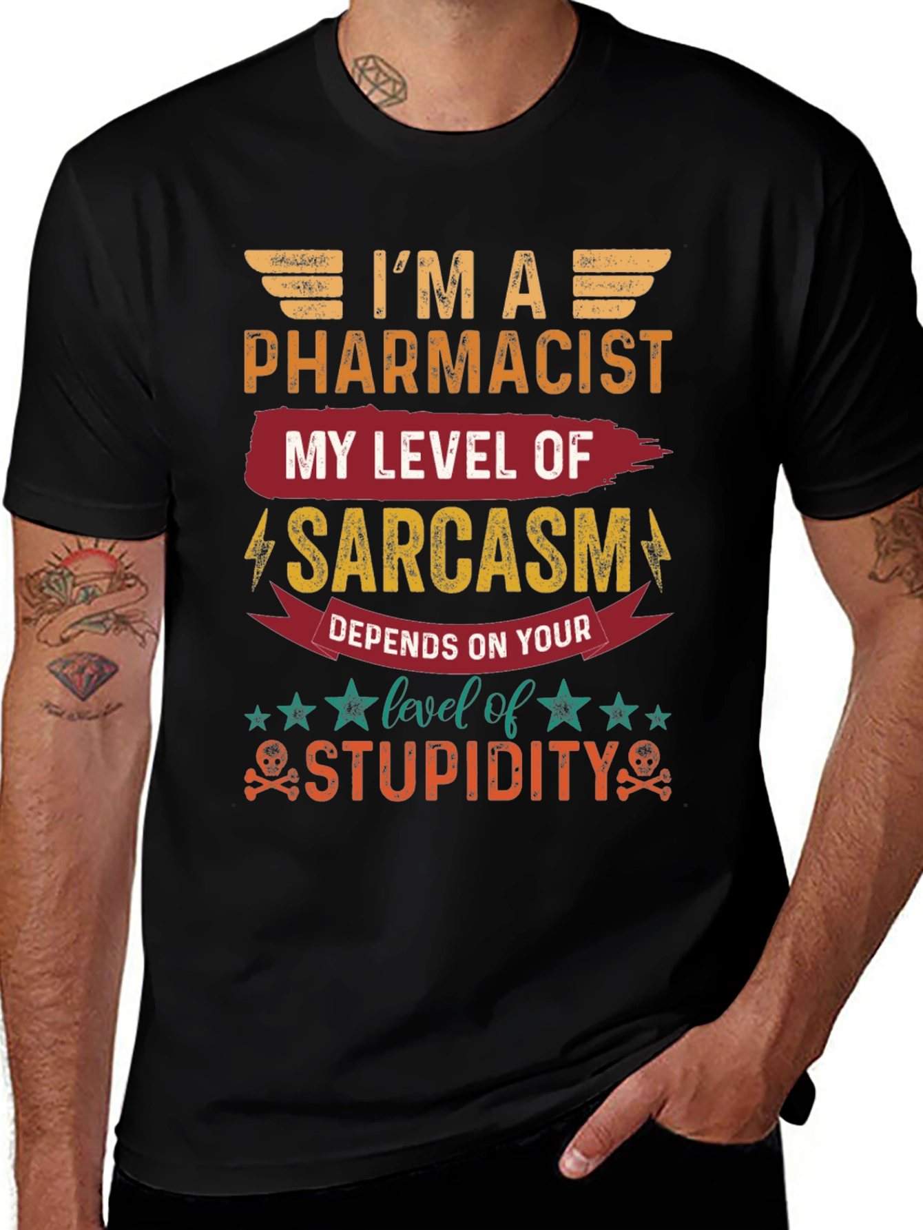Variant 17 of I'm A Pharmacist Sarcasm Level T-Shirt