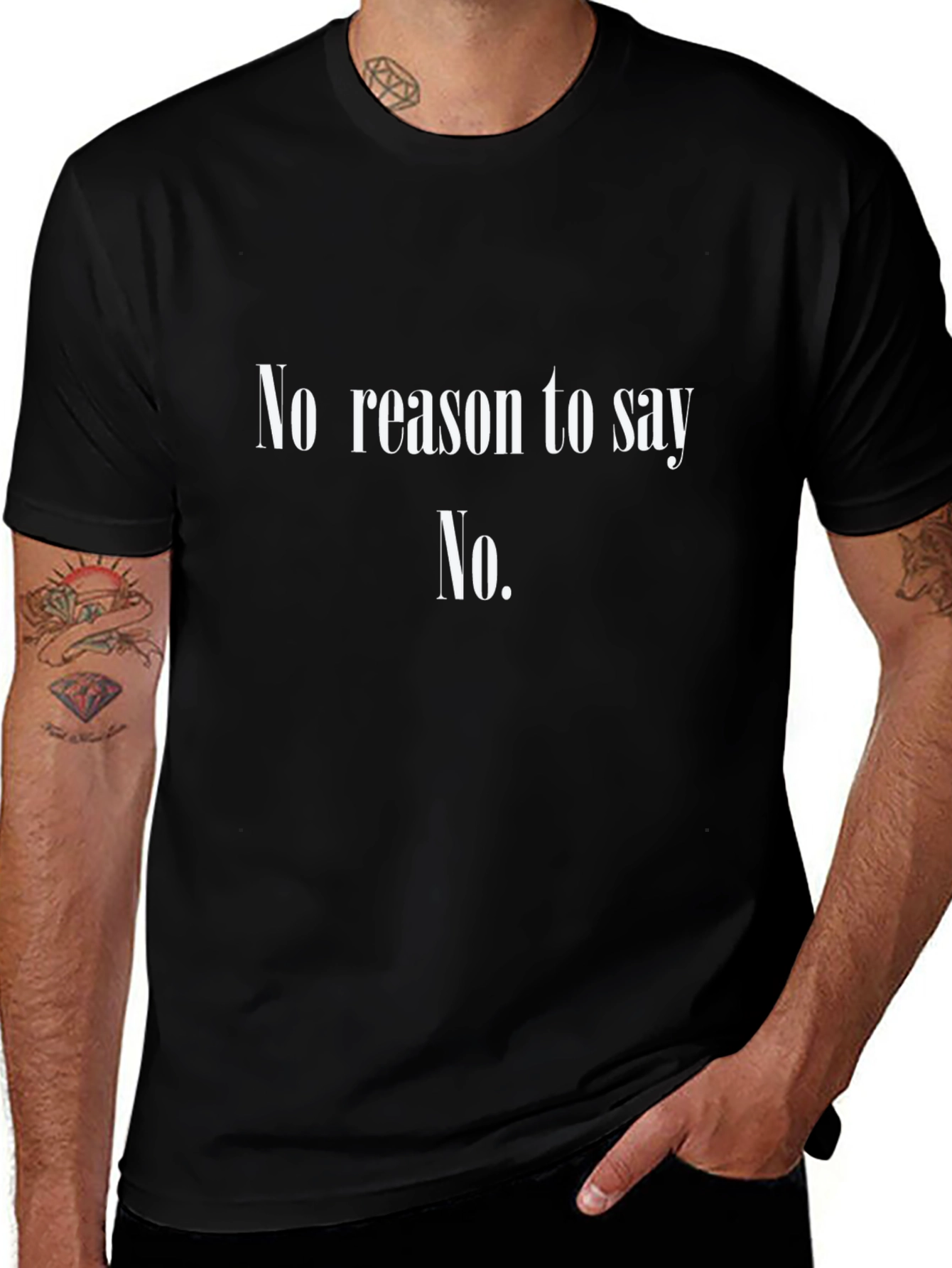 Variant 9 of No Reason to Say No Black T-Shirt