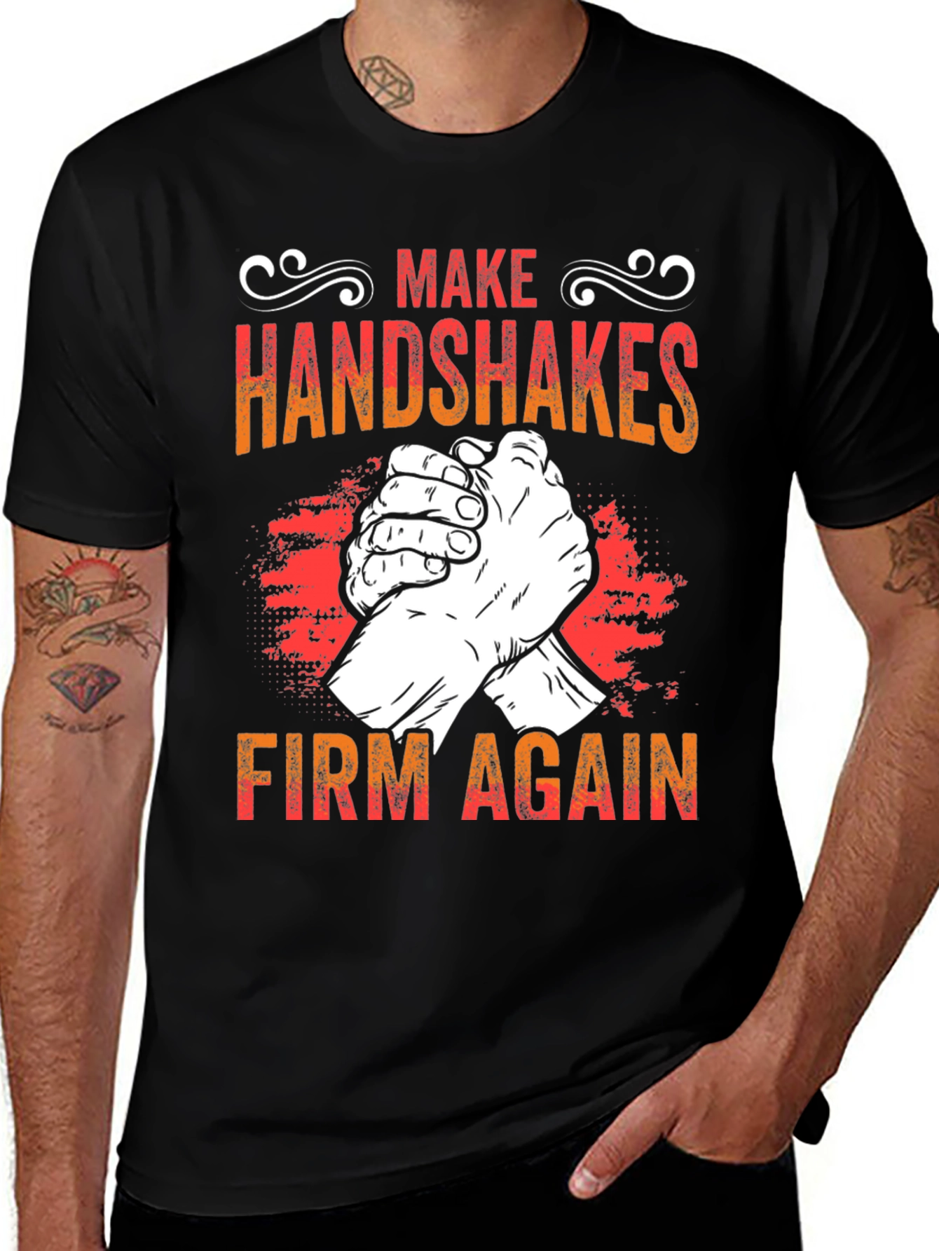 Variant 10 of Make Handshakes Firm Again Graphic Tee
