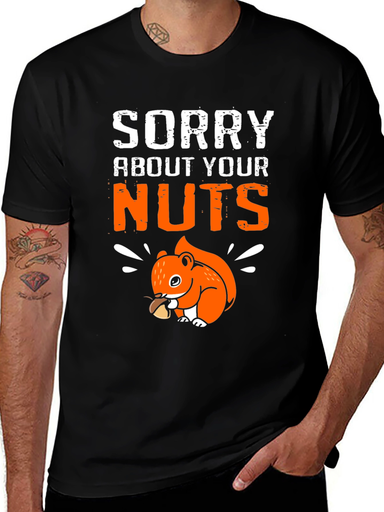 Variant 26 of Sorry About Your Nuts Graphic T-Shirt - Funny Squirrel Tee