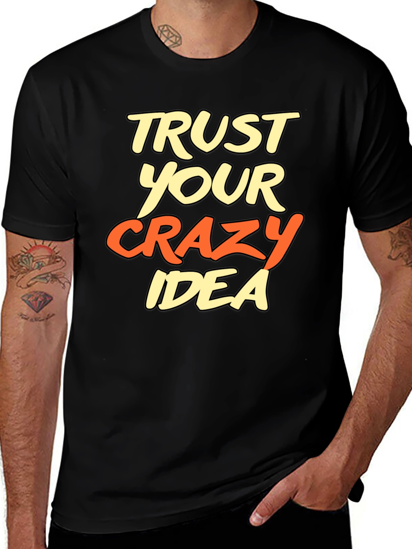 Trust Your Crazy Idea Graphic Tee