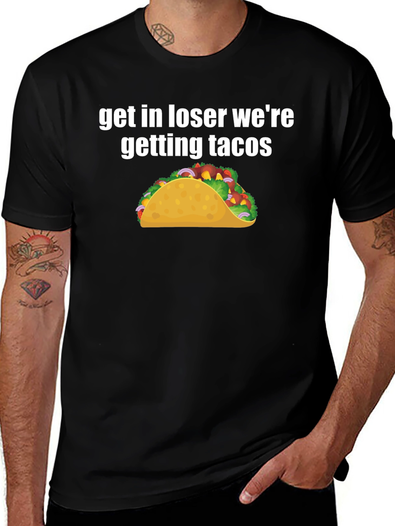 Variant 24 of Get In Loser We're Getting Tacos Black T-Shirt