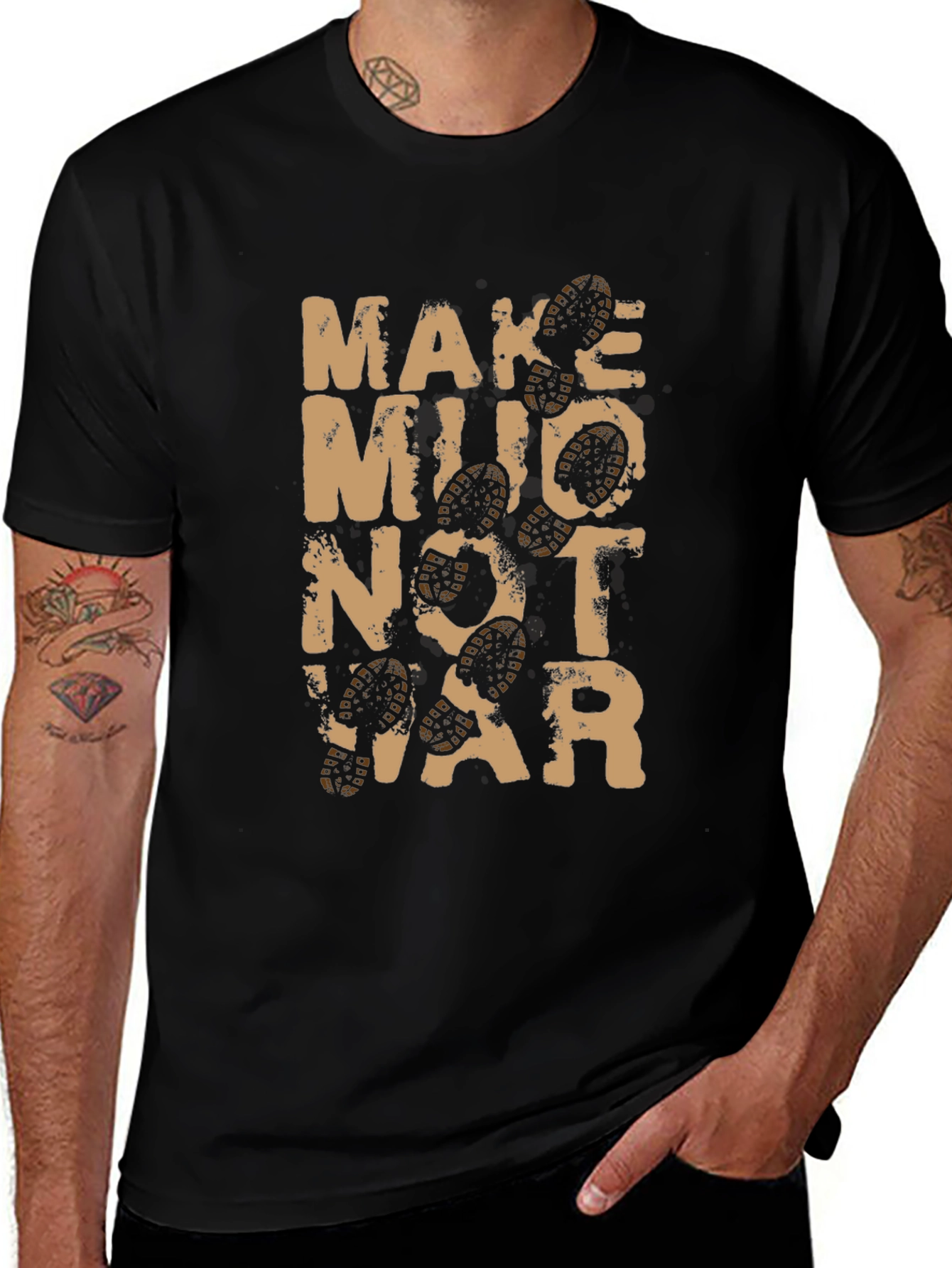 Variant 30 of Make Mud Not War Graphic Tee