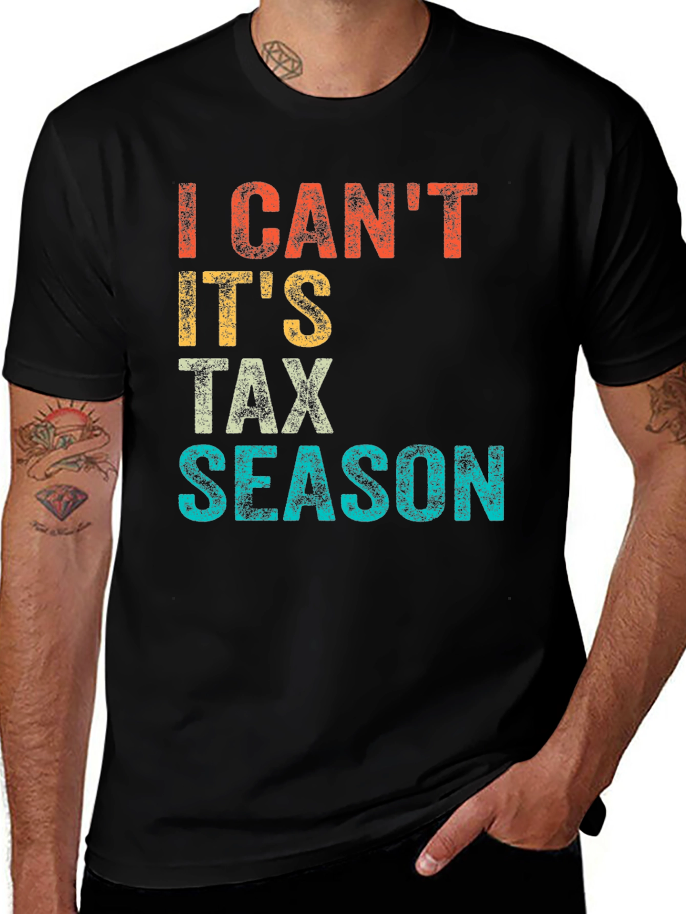 Variant 18 of I Can't, It's Tax Season Graphic Tee