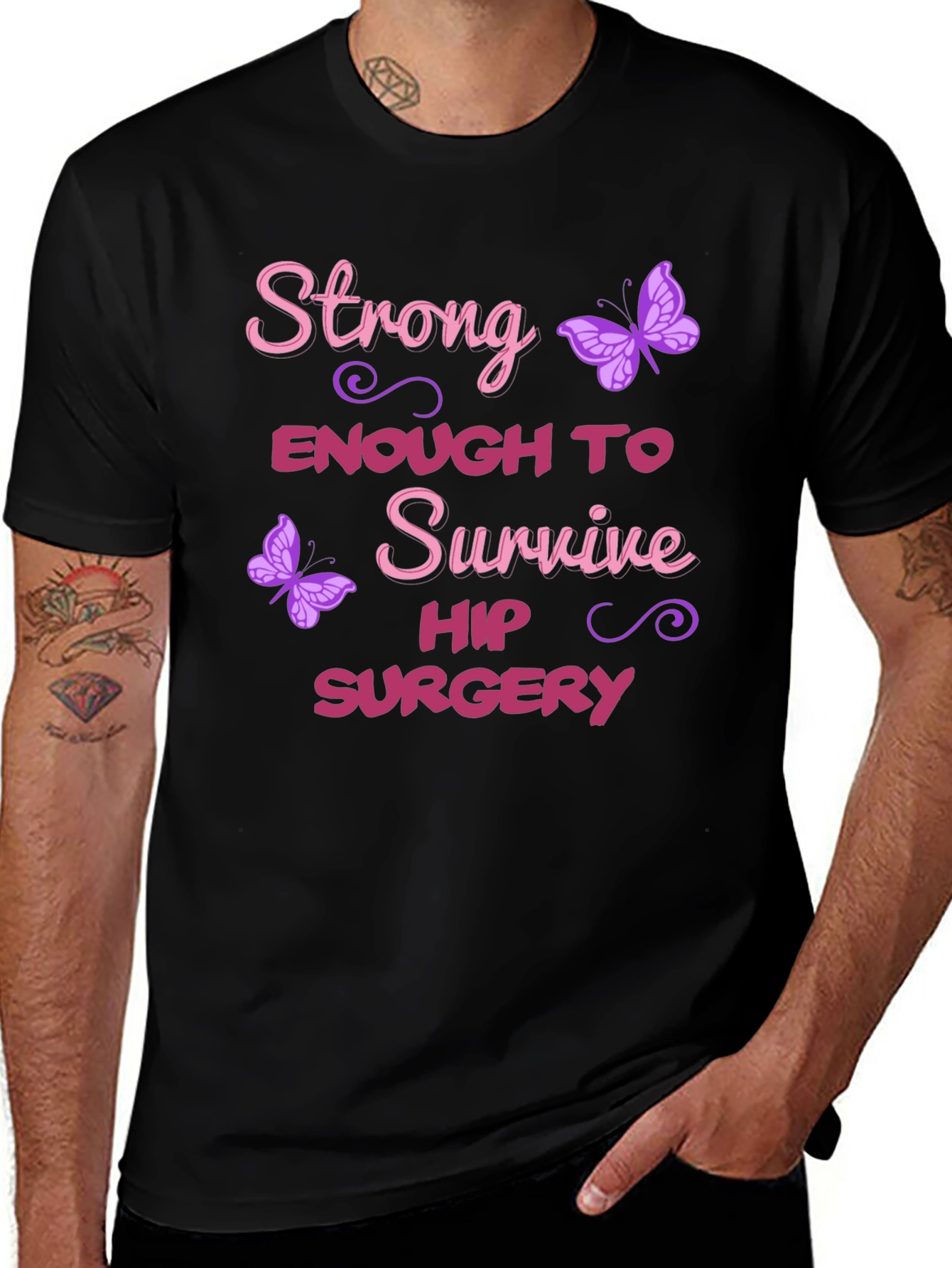 Strong Enough Hip Surgery Butterfly Graphic T-Shirt