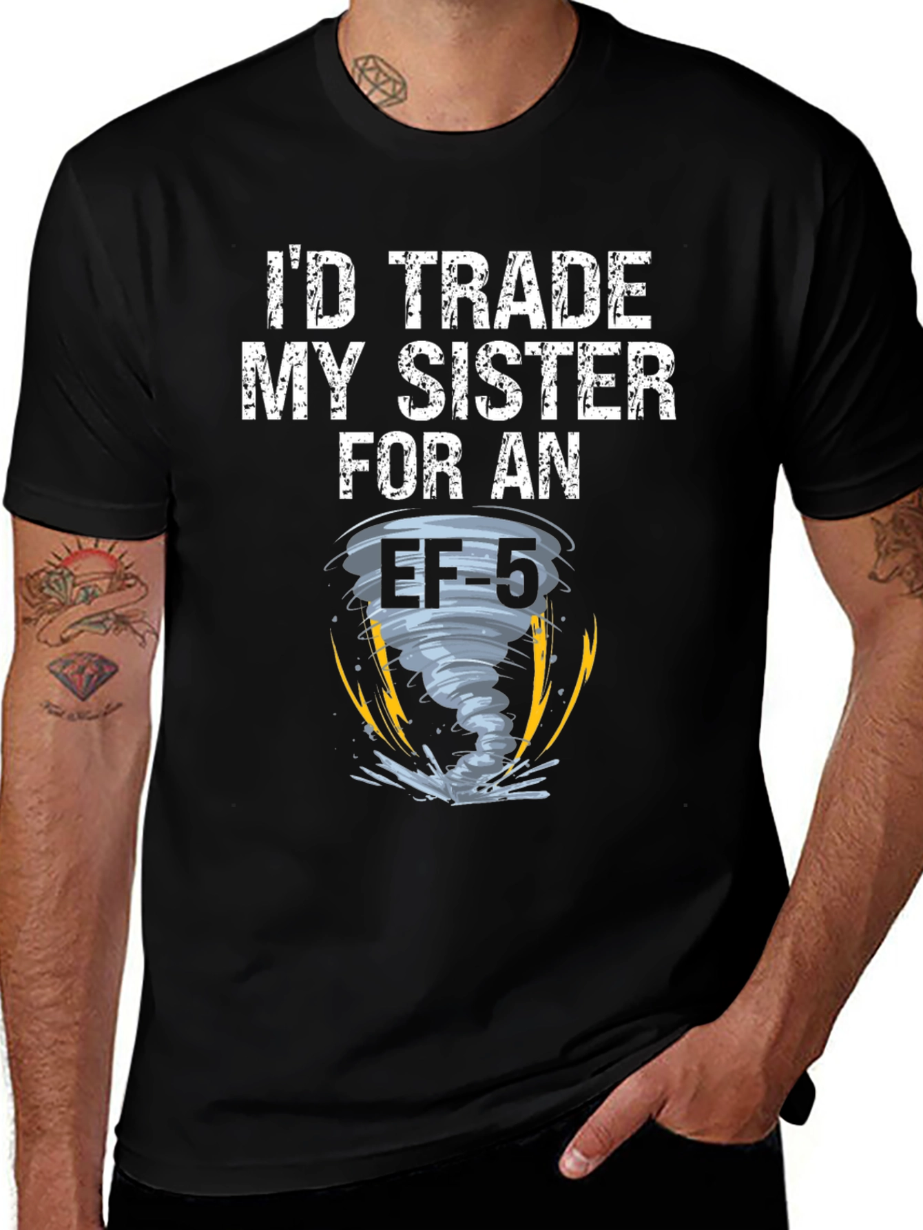 Variant 4 of I'd Trade My Sister for an EF-5 Tornado Black T-Shirt