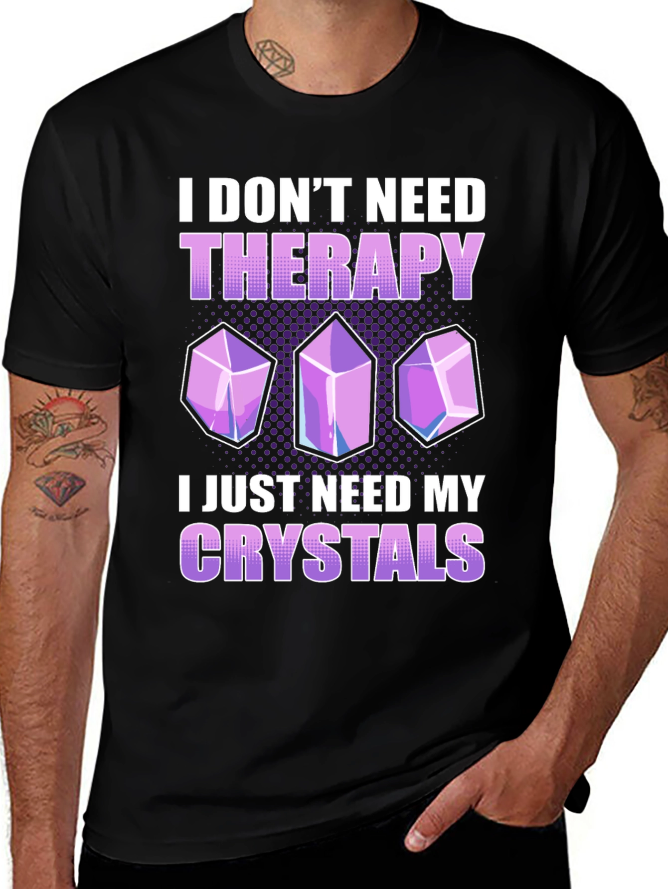Variant 17 of I Don't Need Therapy Crystals T-Shirt