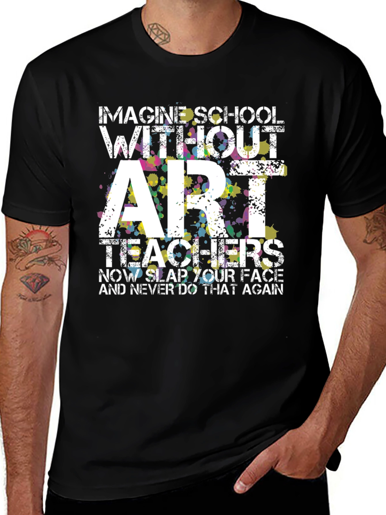 Imagine School Without Art Teachers T-Shirt