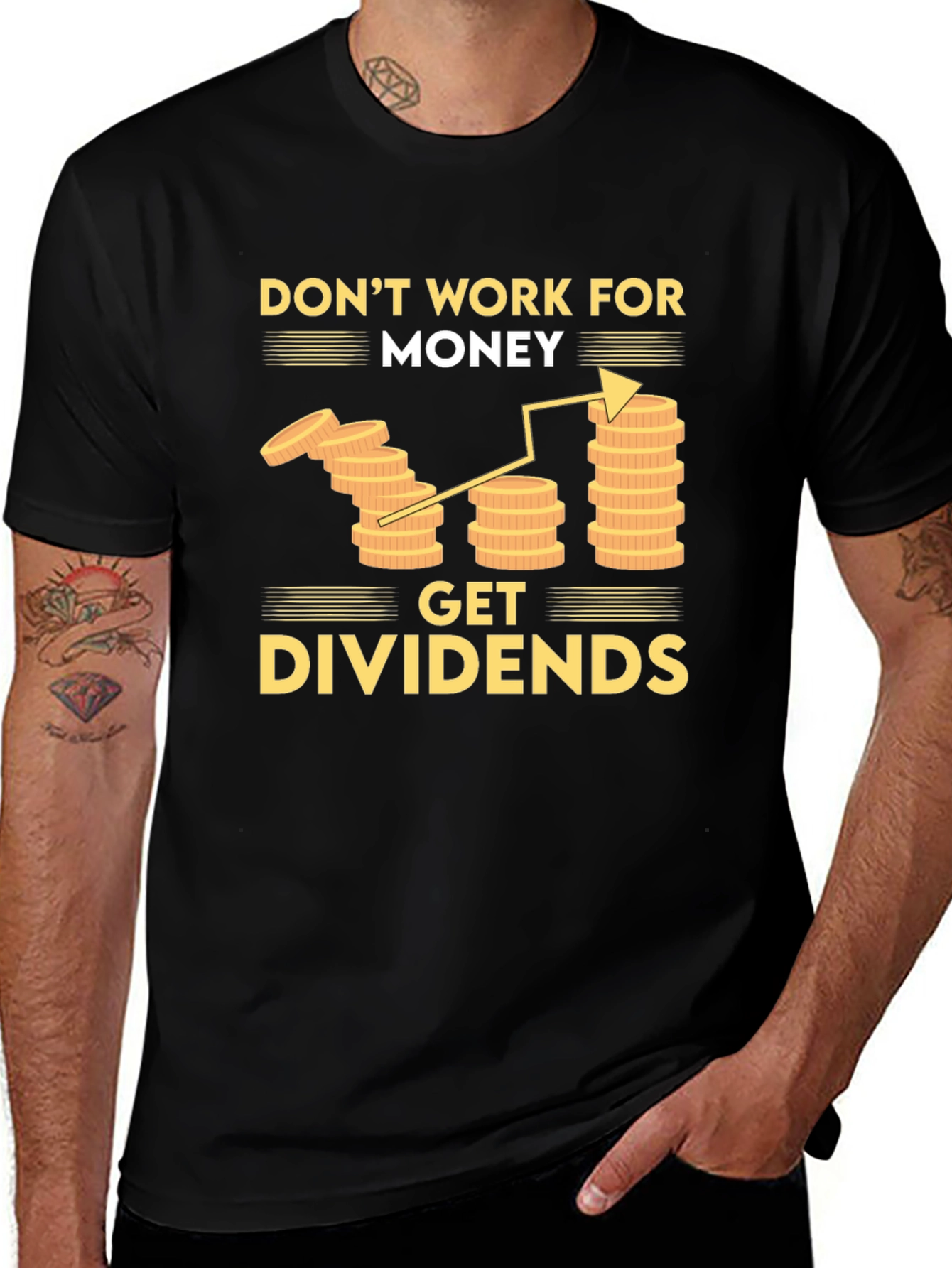 Don't Work For Money T-Shirt