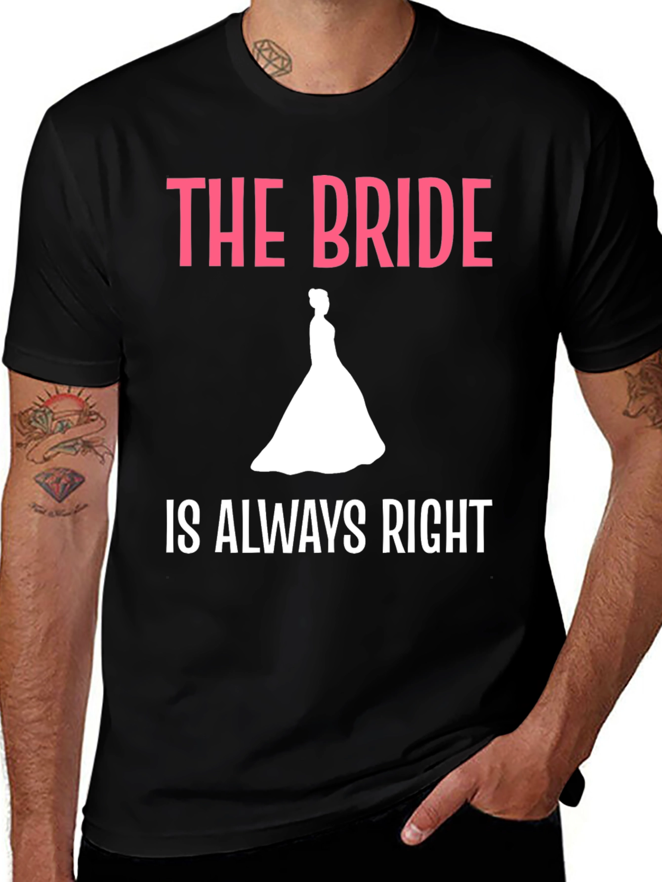The Bride is Always Right T-Shirt