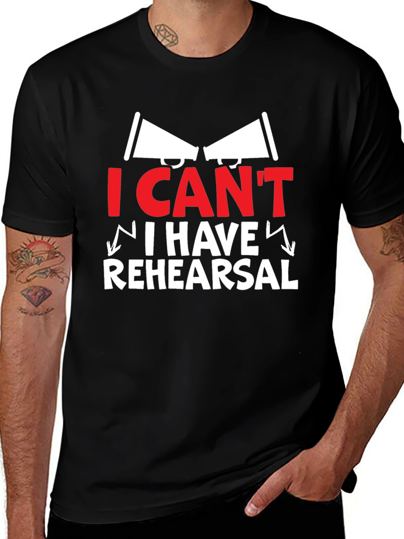 I Can't I Have Rehearsal Graphic Tee