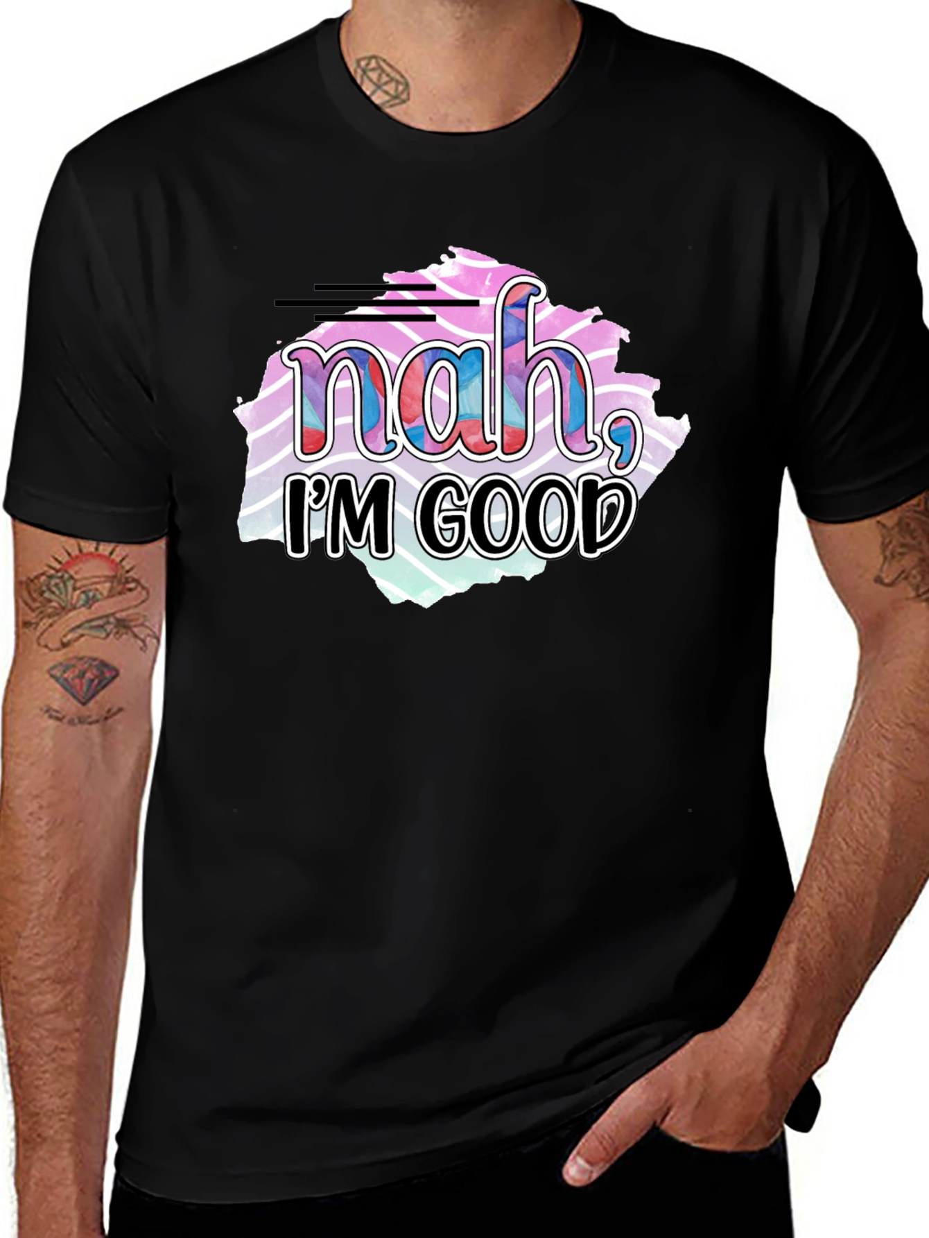 Variant 18 of Nah, I'm Good Graphic T-Shirt