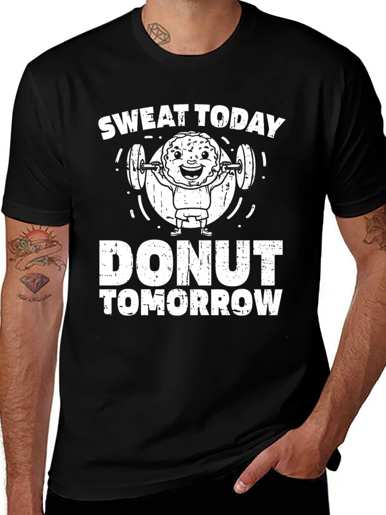 Variant 22 of Sweat Today Donut Tomorrow Graphic T-Shirt