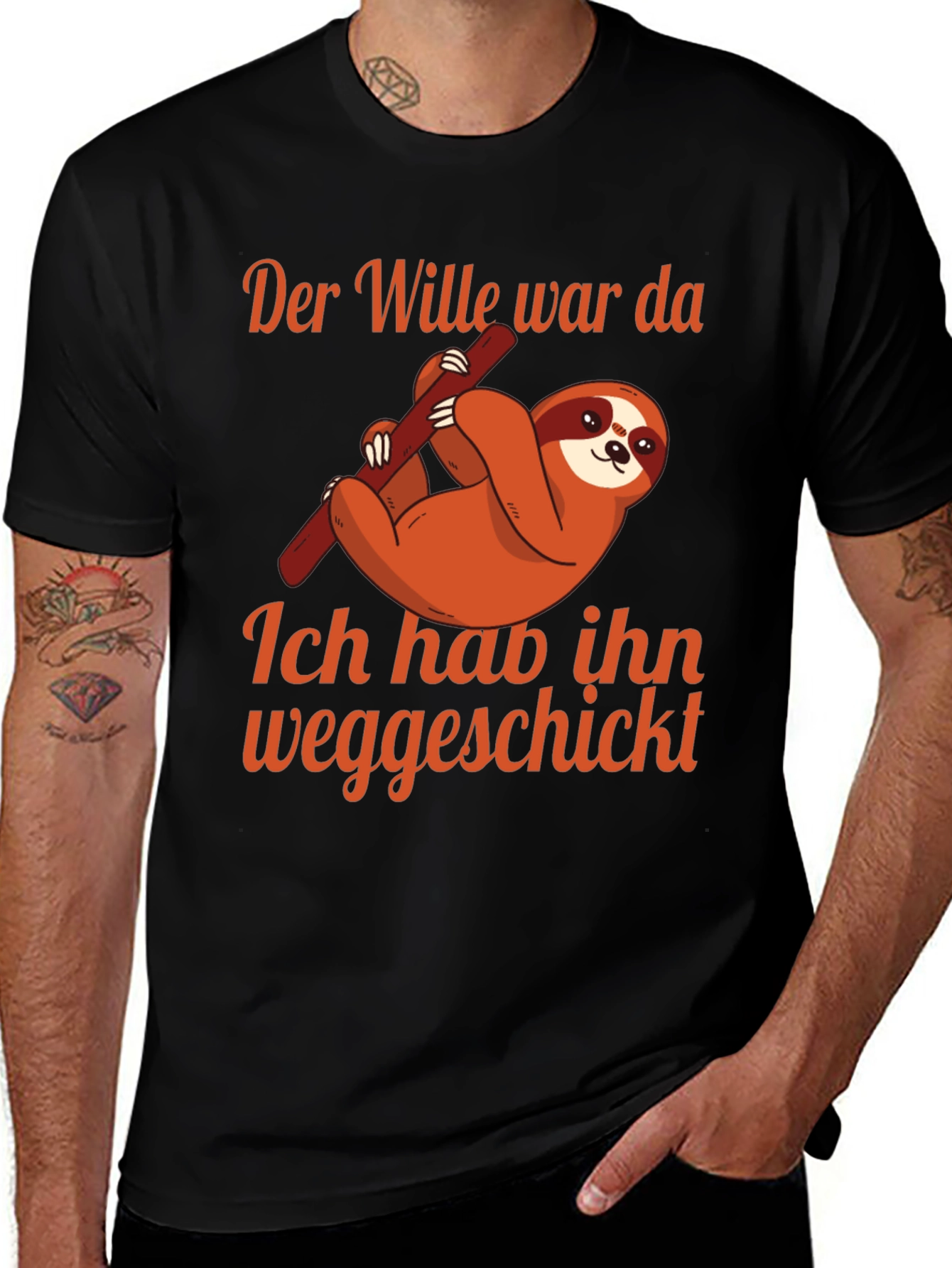 Funny Sloth T-Shirt - German Saying "Der Wille war da"